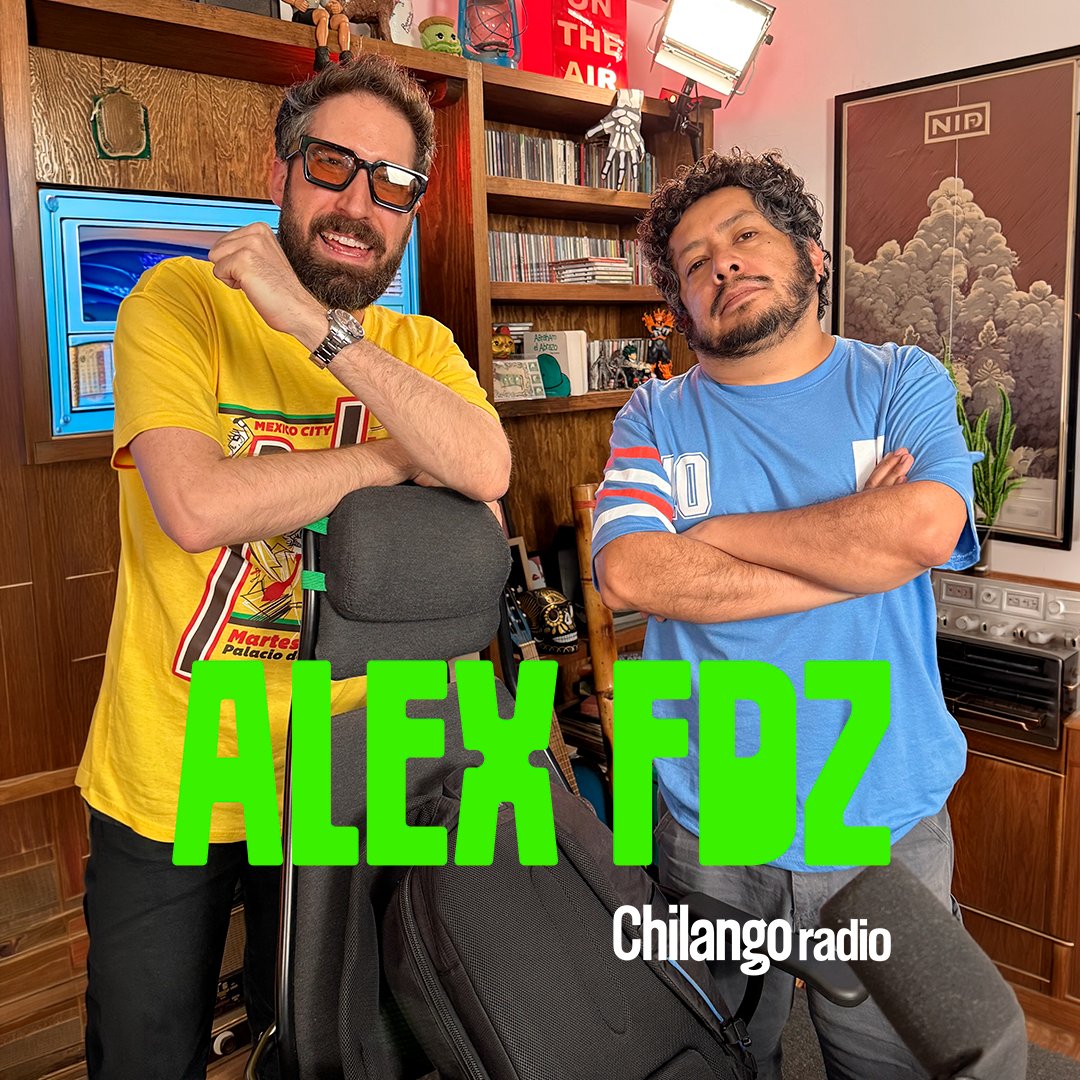 Alex Fdz en Chilango: Viernes 19 de junio de 2026 episode artwork