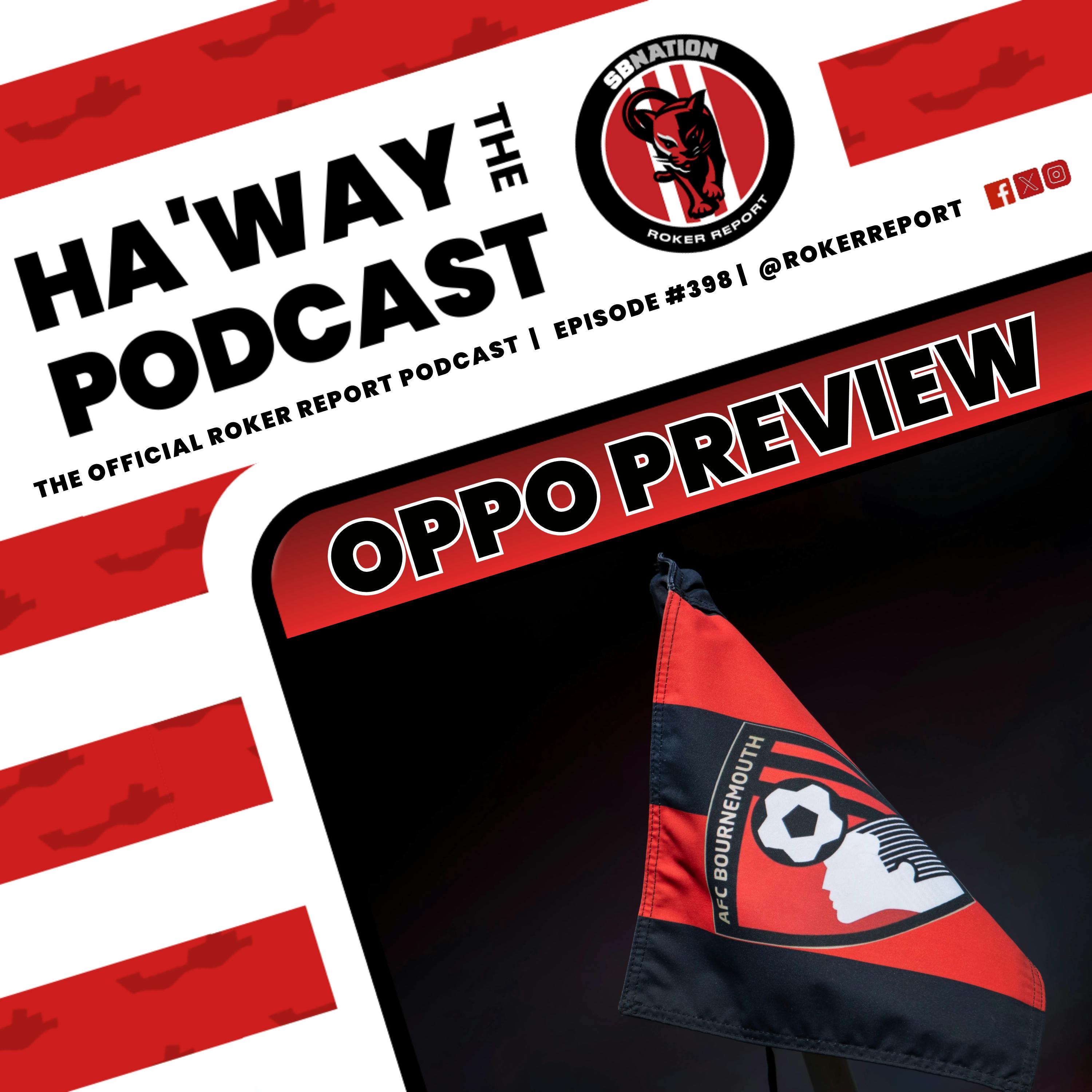 OPPO PREVIEW | What's Gannin' On Down At Bournemouth?!