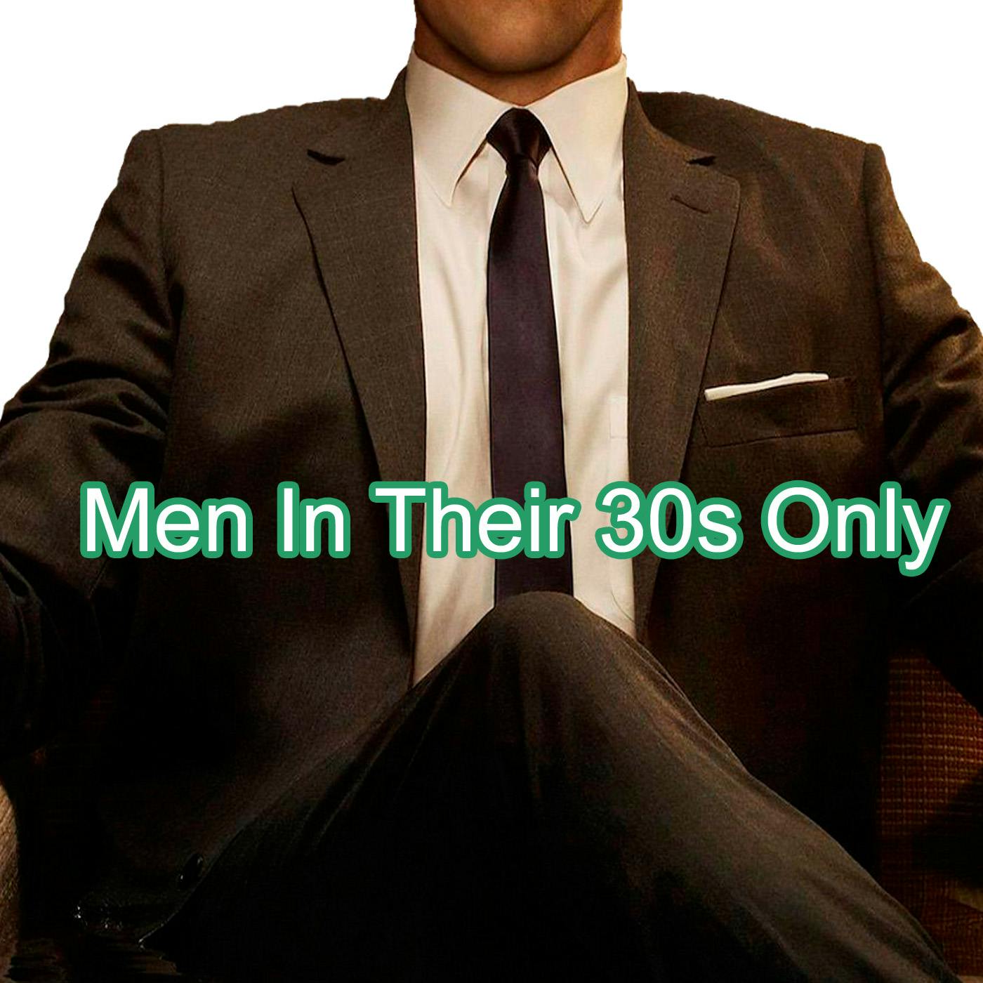 Men In Their 30s Only - Episode 3