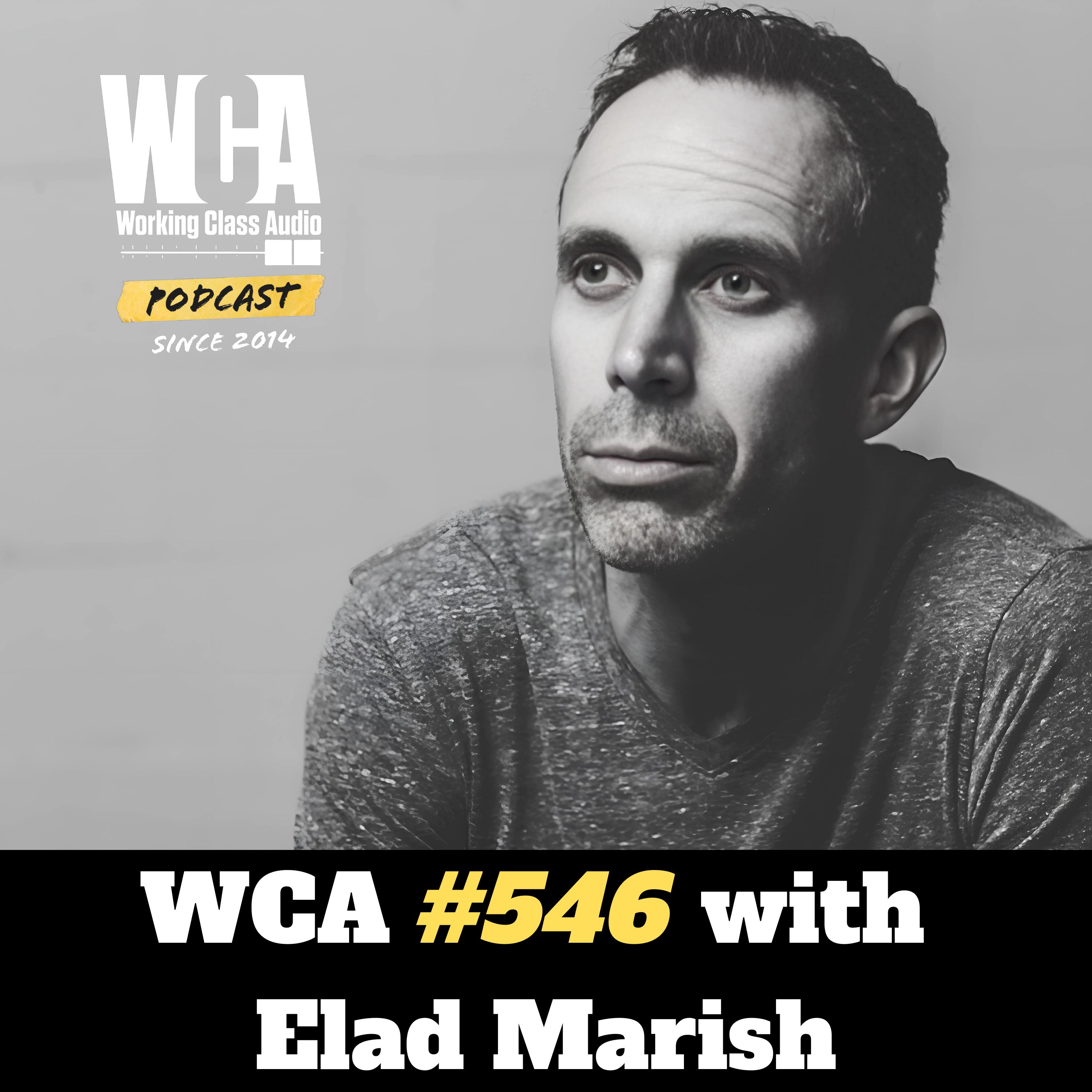 WCA #546 with Elad Marish –Surf Culture, The Magic of KISS, Guitar Obsession, Post Production Powerhouse, and The Growth of Swell