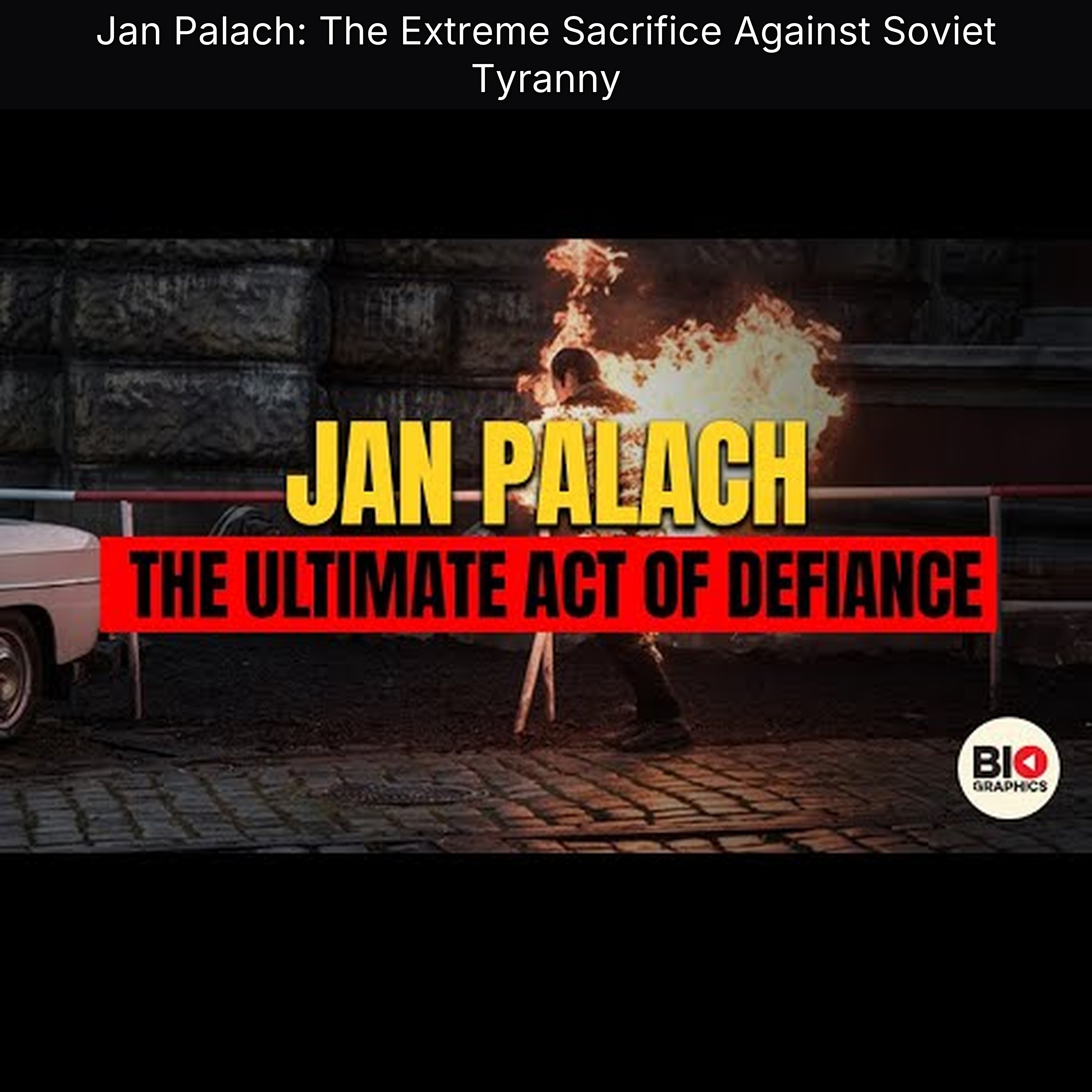 Jan Palach: The Extreme Sacrifice Against Soviet Tyranny
