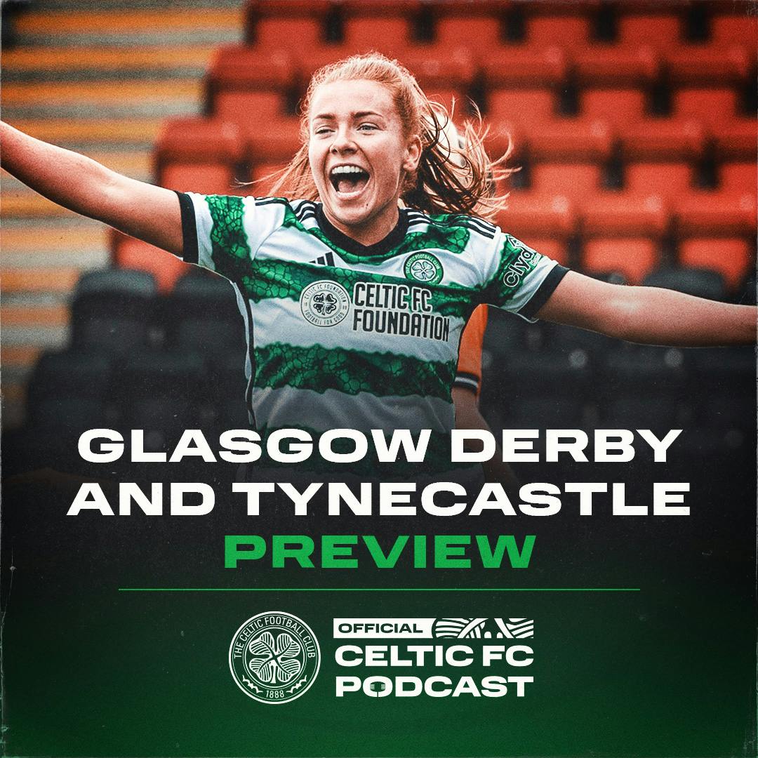 Celtic FC manager Brendan Rodgers and women’s team midfielder Colette Cavanagh preview Hearts at Tynecastle and huge SWPL Glasgow derby against Rangers