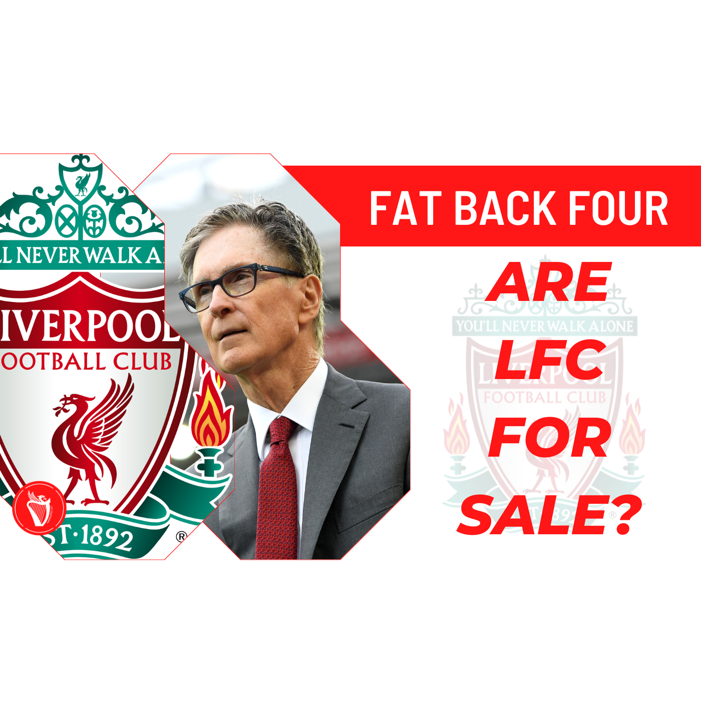 Are LFC For Sale ? | LFC Daytrippers episode artwork