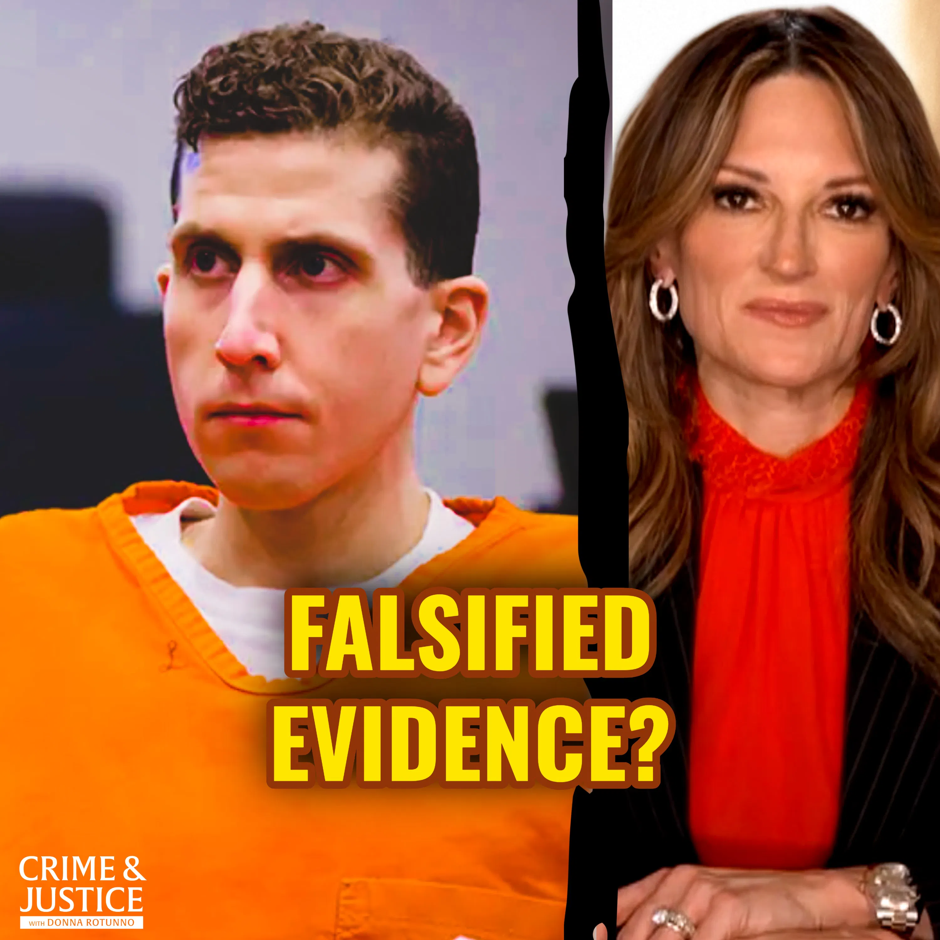 Bryan Kohberger Case: DNA & Chain of Custody Questions — Crime & Justice with Donna Rotunno cover