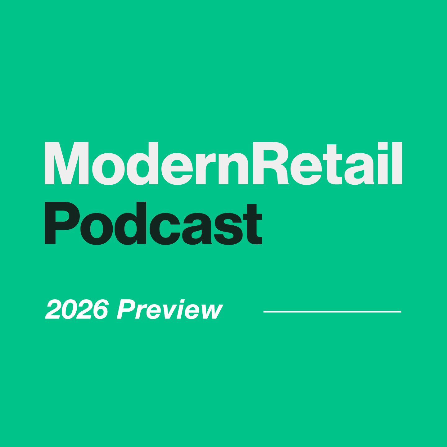 The Modern Retail Podcast's 2026 predictions