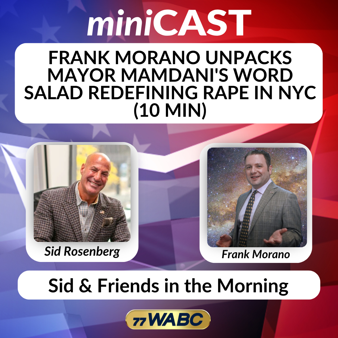 Frank Morano Unpacks Mayor Mamdani's Word Salad Redefining Rape in NYC (10 min) | 07-15-26 episode artwork