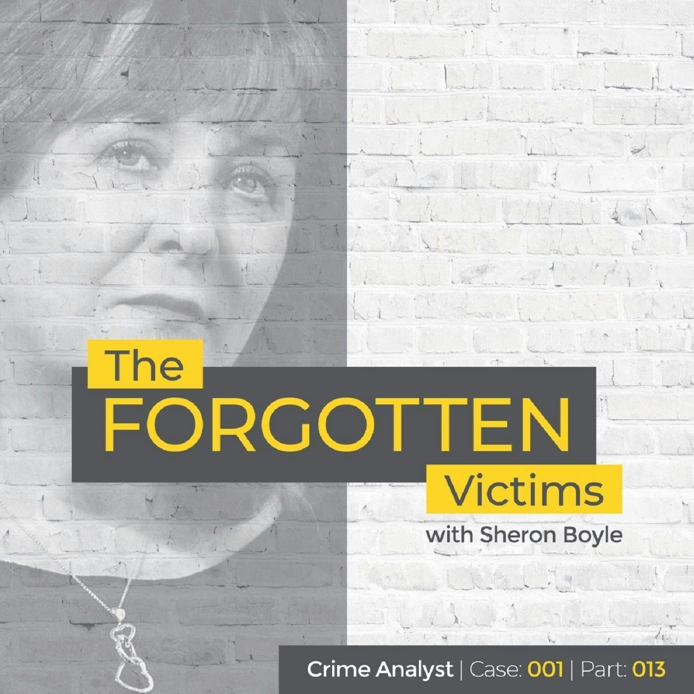 Ep 13: The Forgotten Victims | Part 13 | Interview with Sheron Boyle