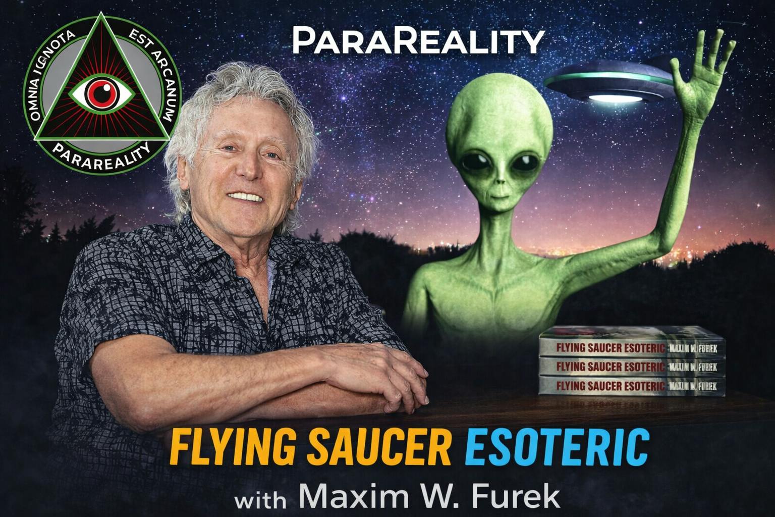 The Flying Saucer Esoteric with Maxim Furek The Flying Saucer Esoteric with Maxim Furek