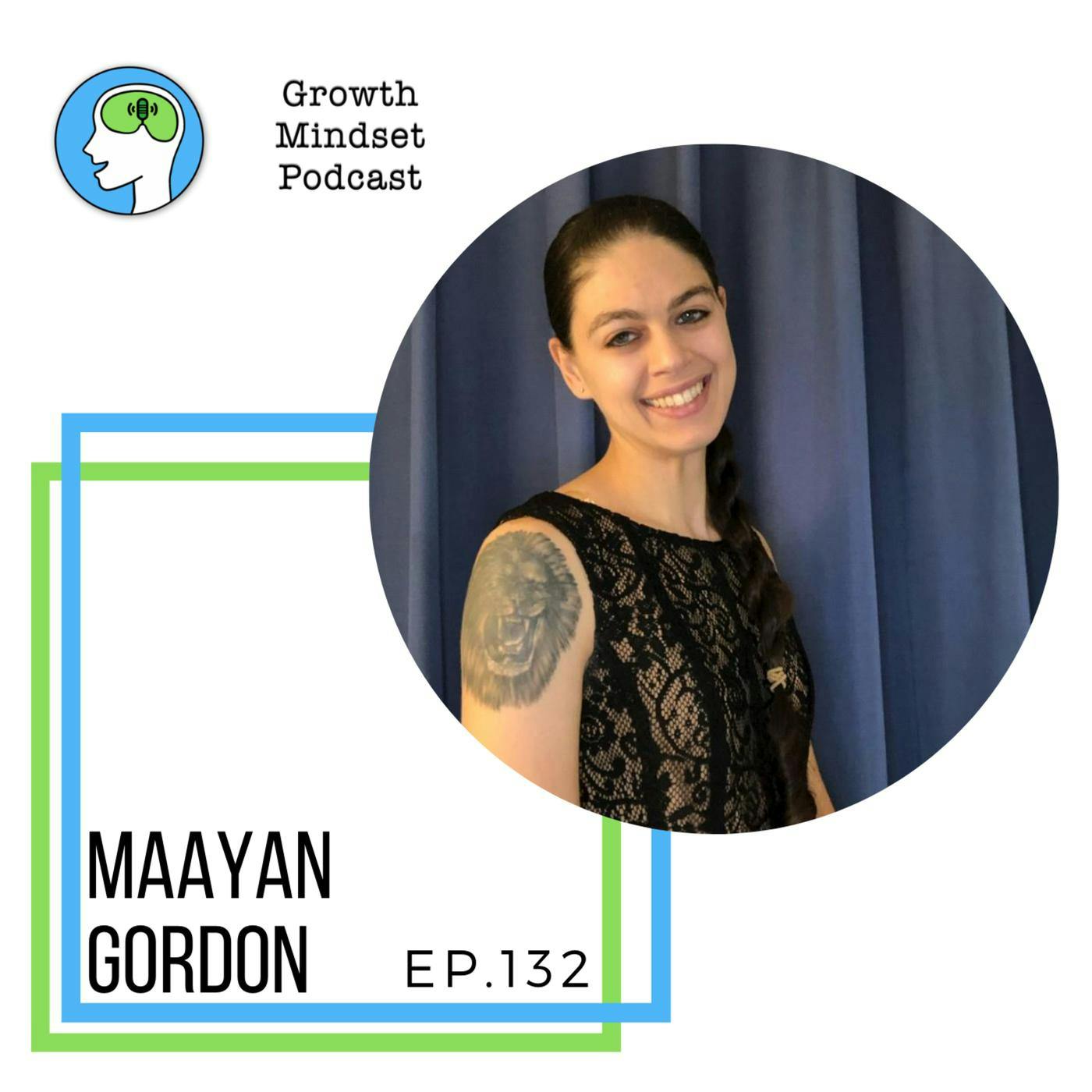 133: Digging deep - Maayan Gordon, Entrepreneur, Tik Tok influencer