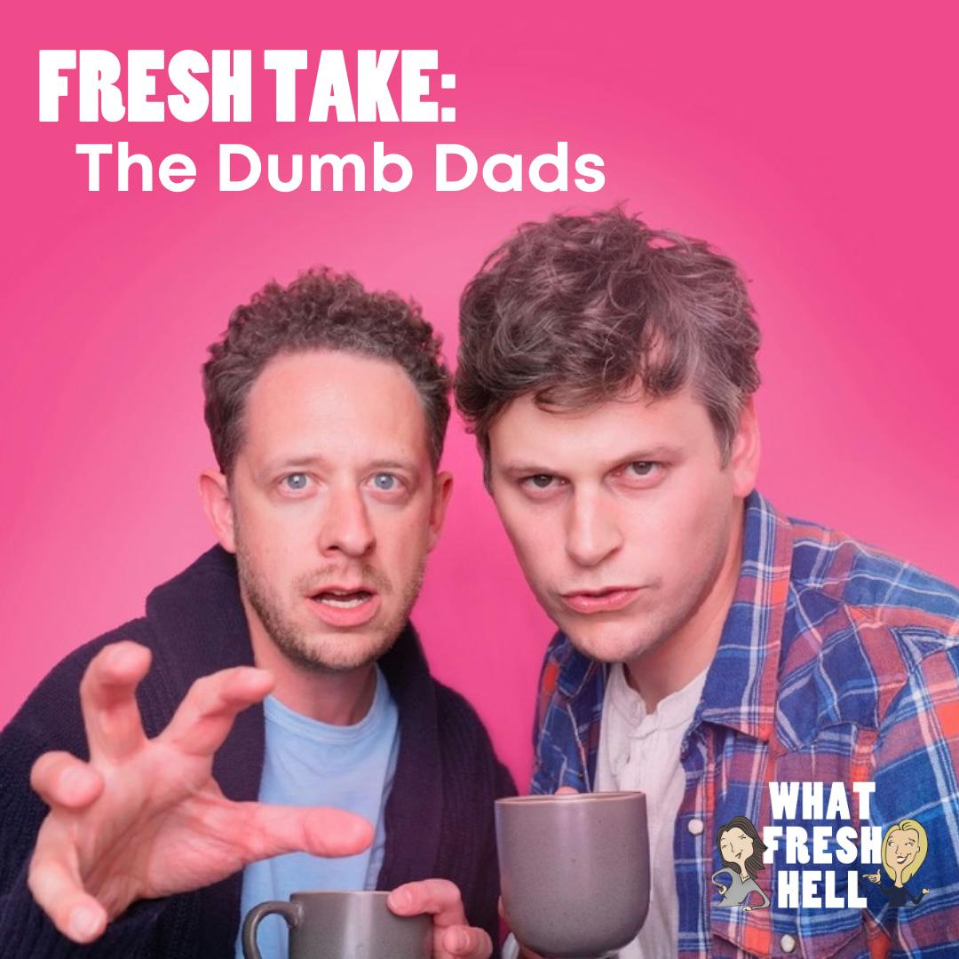 Fresh Take: The Dumb Dads Image