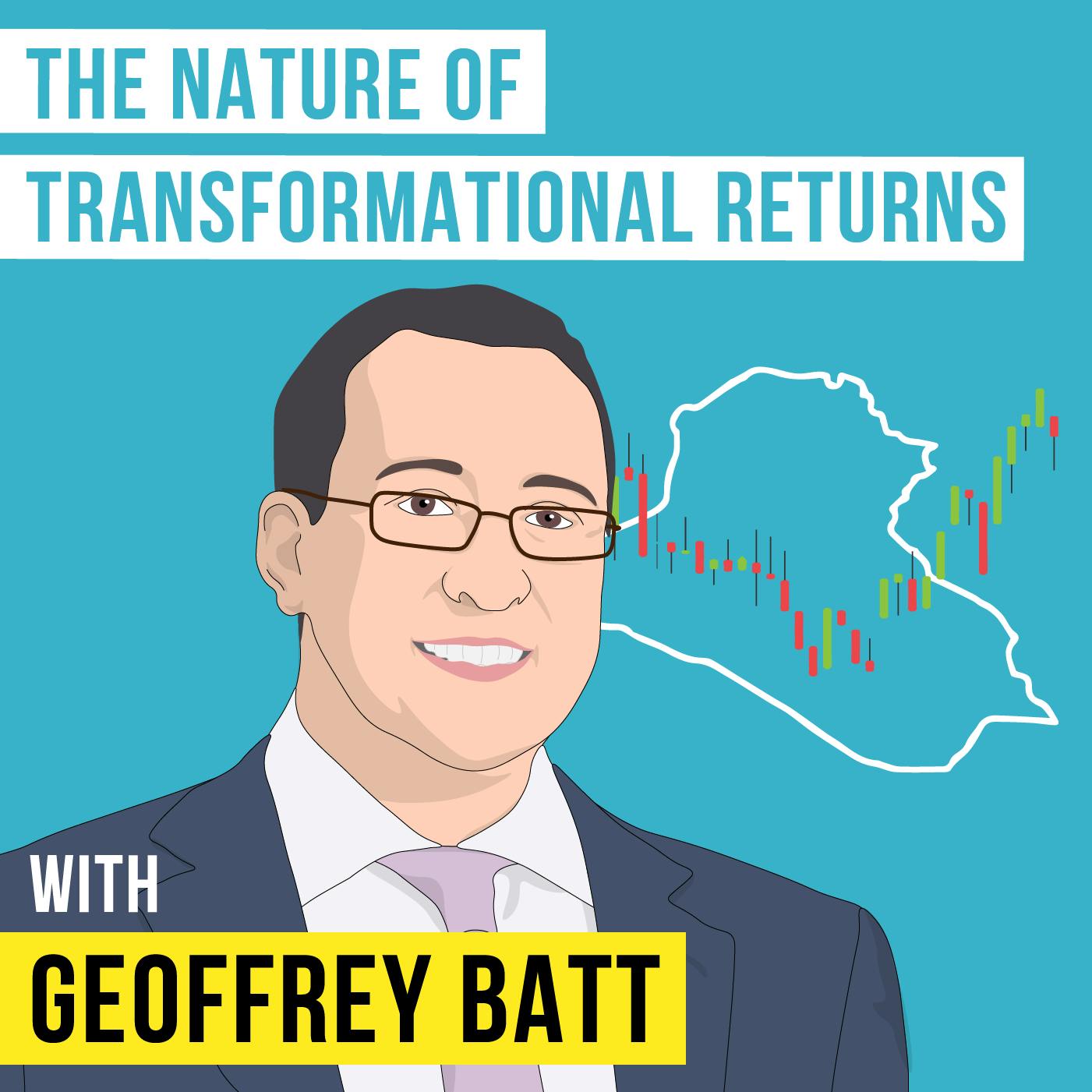 Geoffrey Batt – The Nature of Transformational Returns