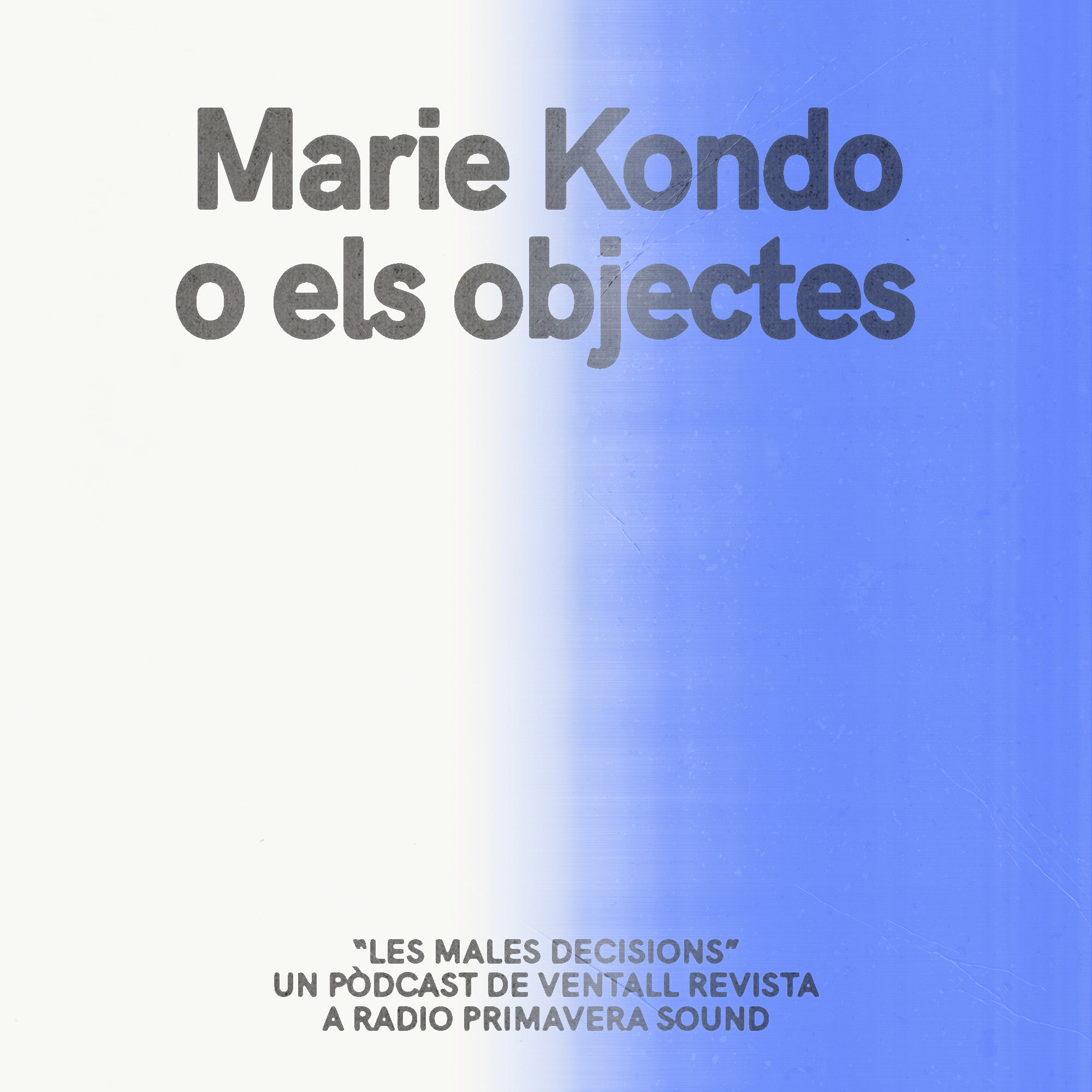 Marie Kondo o els objectes