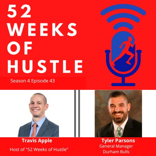 52 Weeks of Hustle with Tyler Parsons
