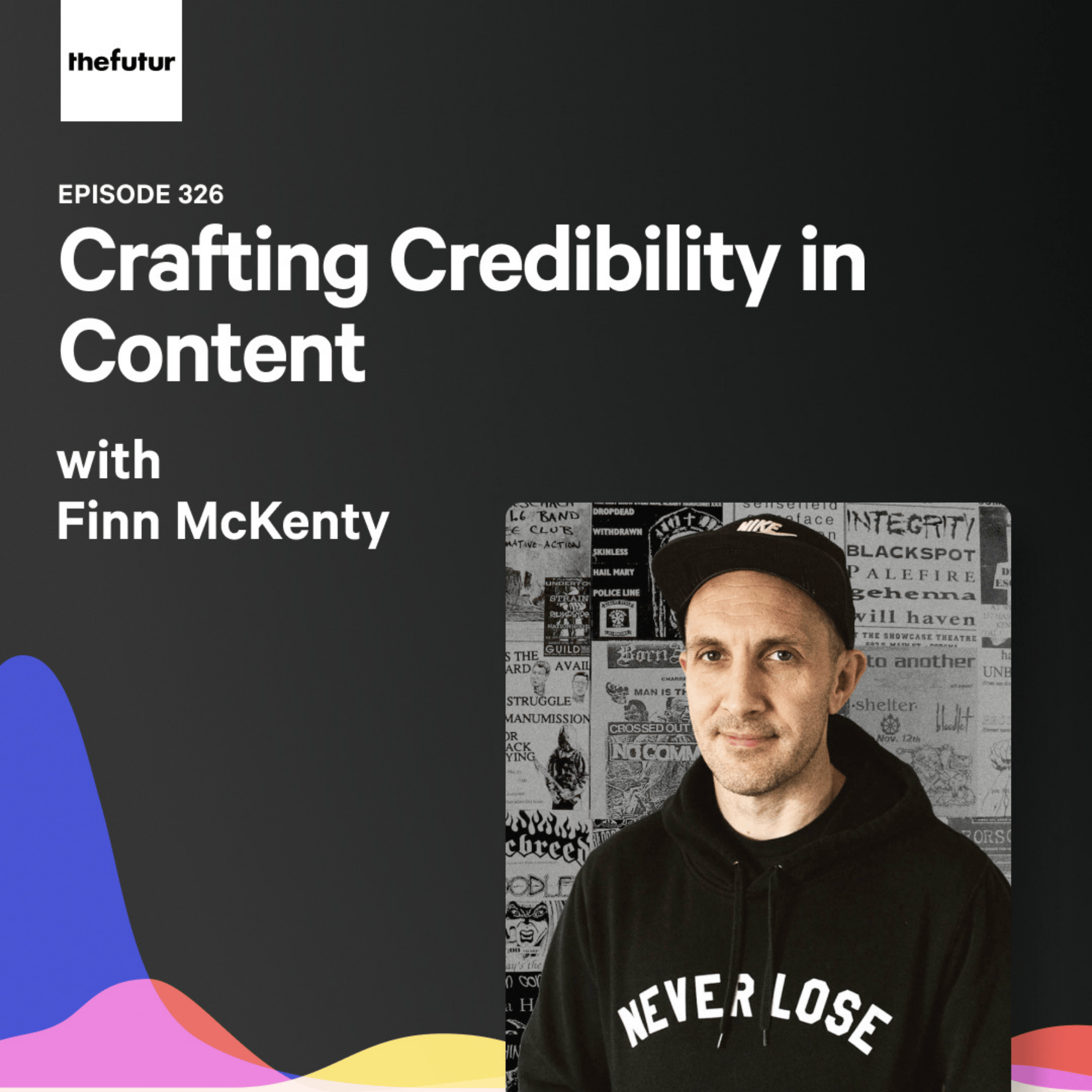 Crafting Credibility in Content - With Finn McKenty | Episode 326