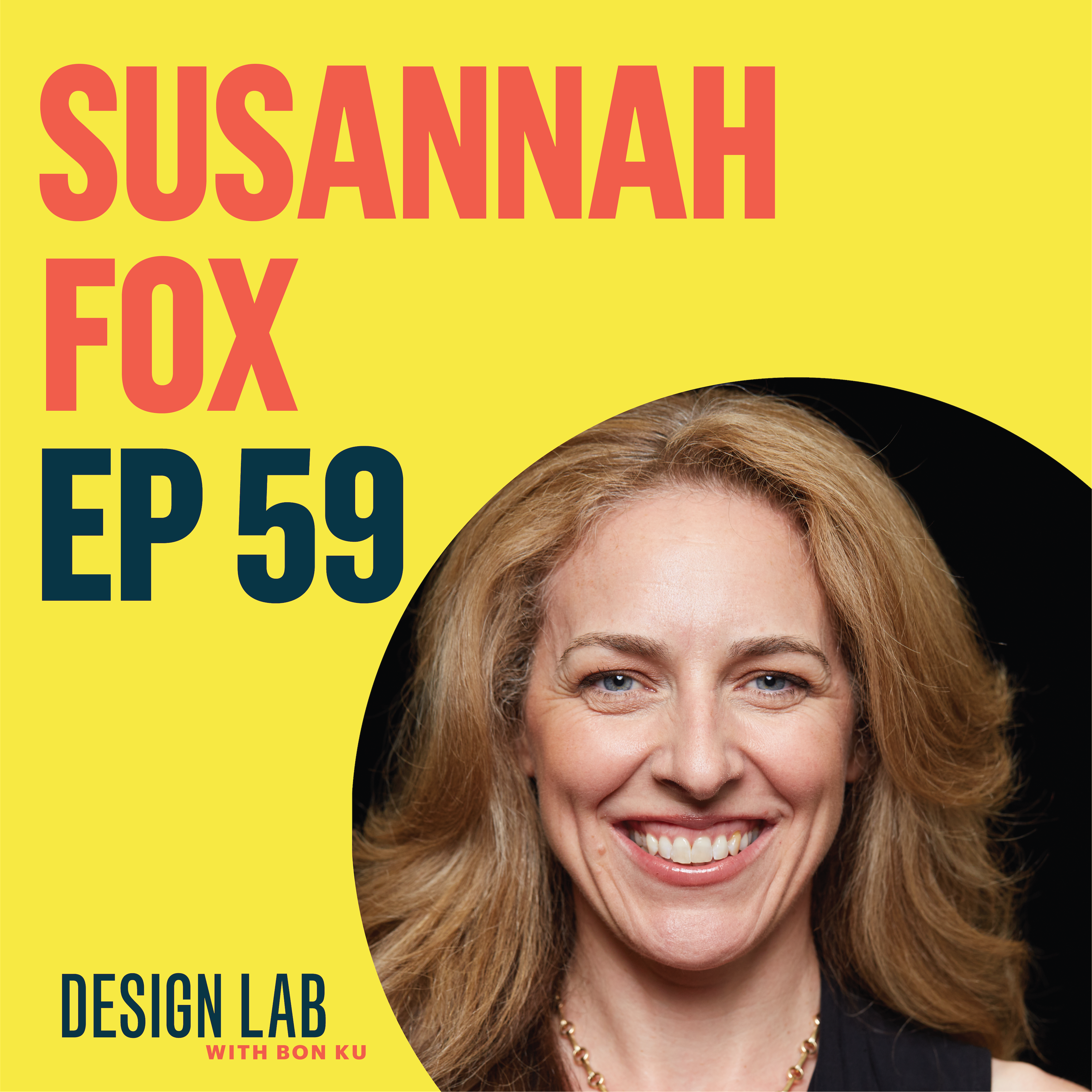 EP 59: Designing Peer-to-Peer Health | Susannah Fox episode artwork