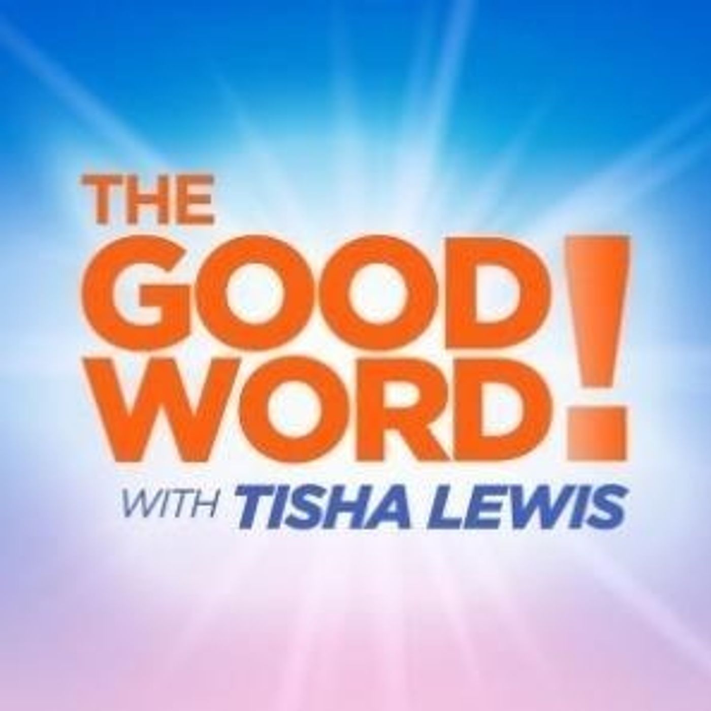 The Good Word with Tisha Lewis