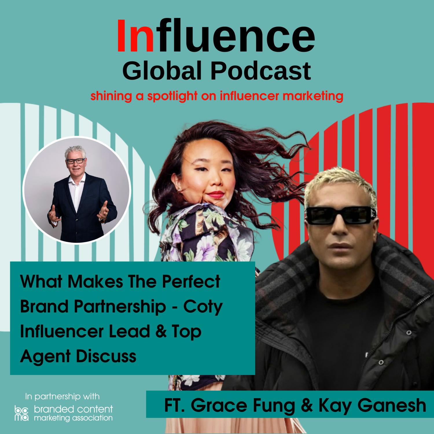 S6 Ep13: What Makes The Perfect Brand Partnership - Coty Influencer Lead & Top Agent Discuss