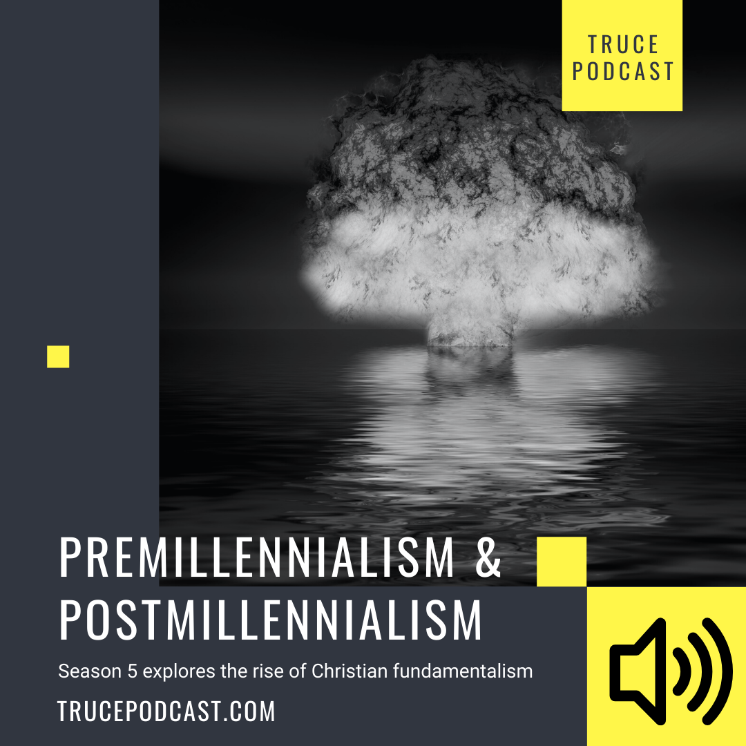 Premillennialism and Postmillennialism | Christian Fundamentalism Series