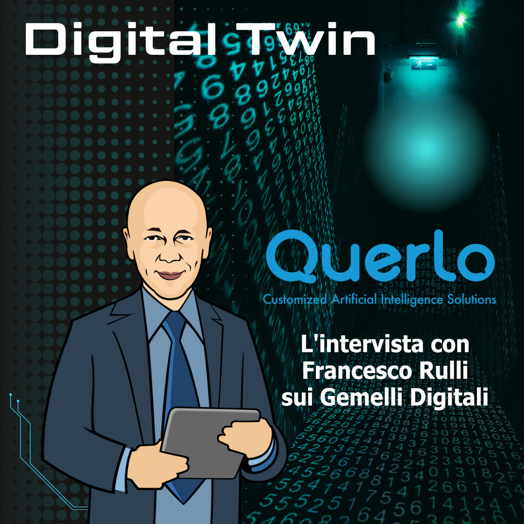 L'intervista con Francesco Rulli sui Digital Twin, i Gemelli Digitali