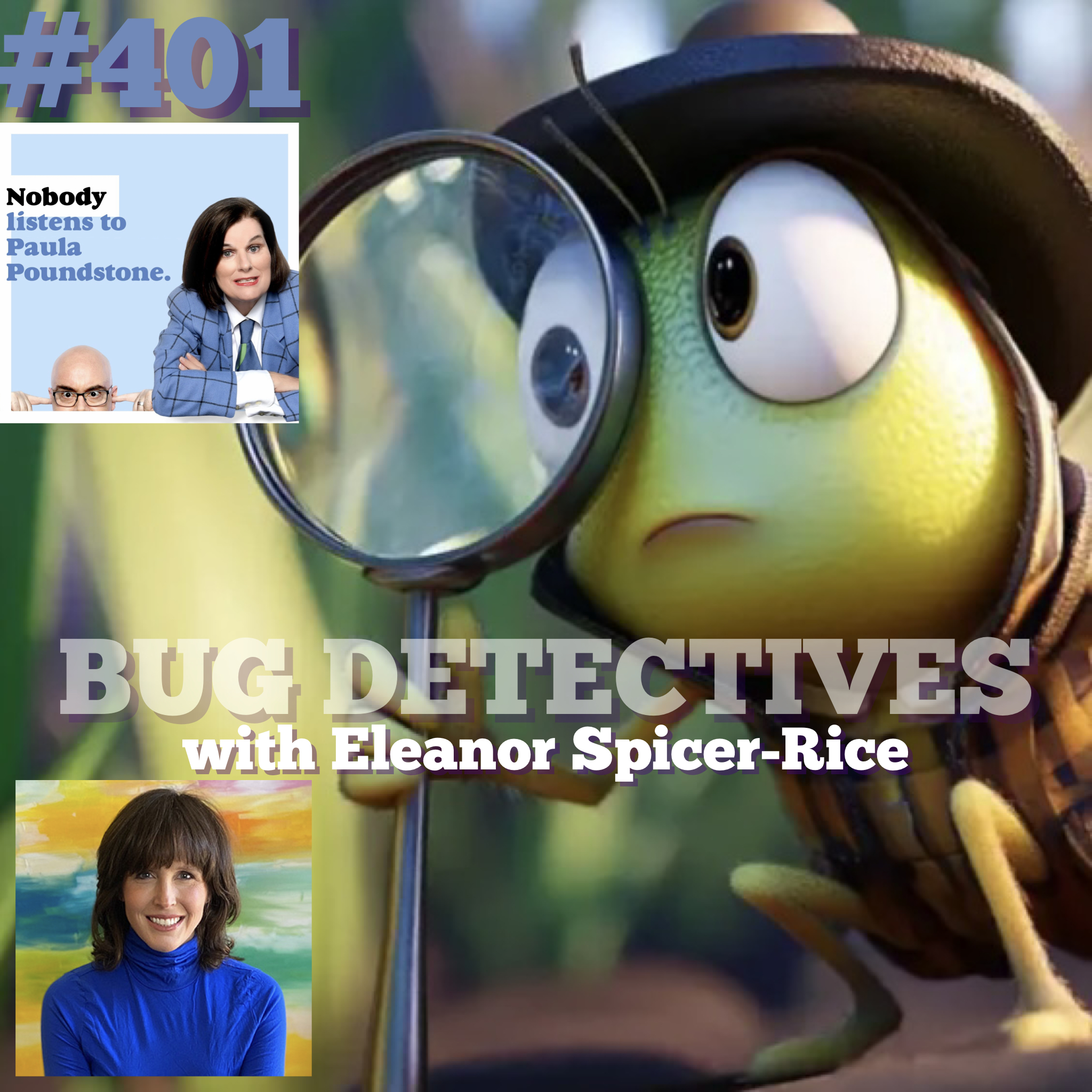 EP 401: Bug Detectives with Eleanor Spicer Rice!