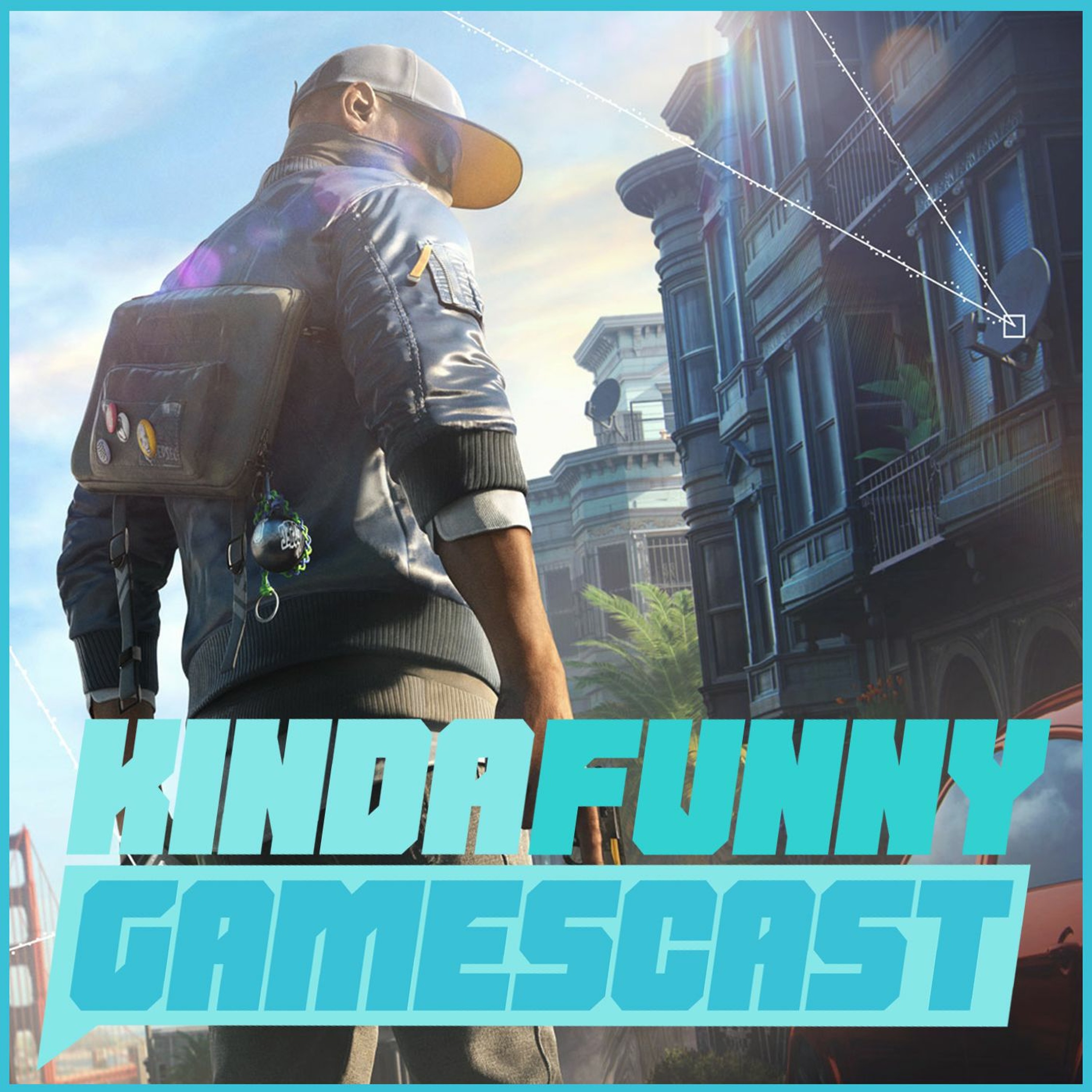 Watch Dogs 2 and Games We Saw At GameStop Expo- Kinda Funny Gamescast Ep. 87