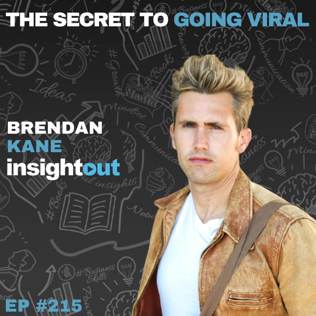 The Secret to Going Viral with Brendan Kane