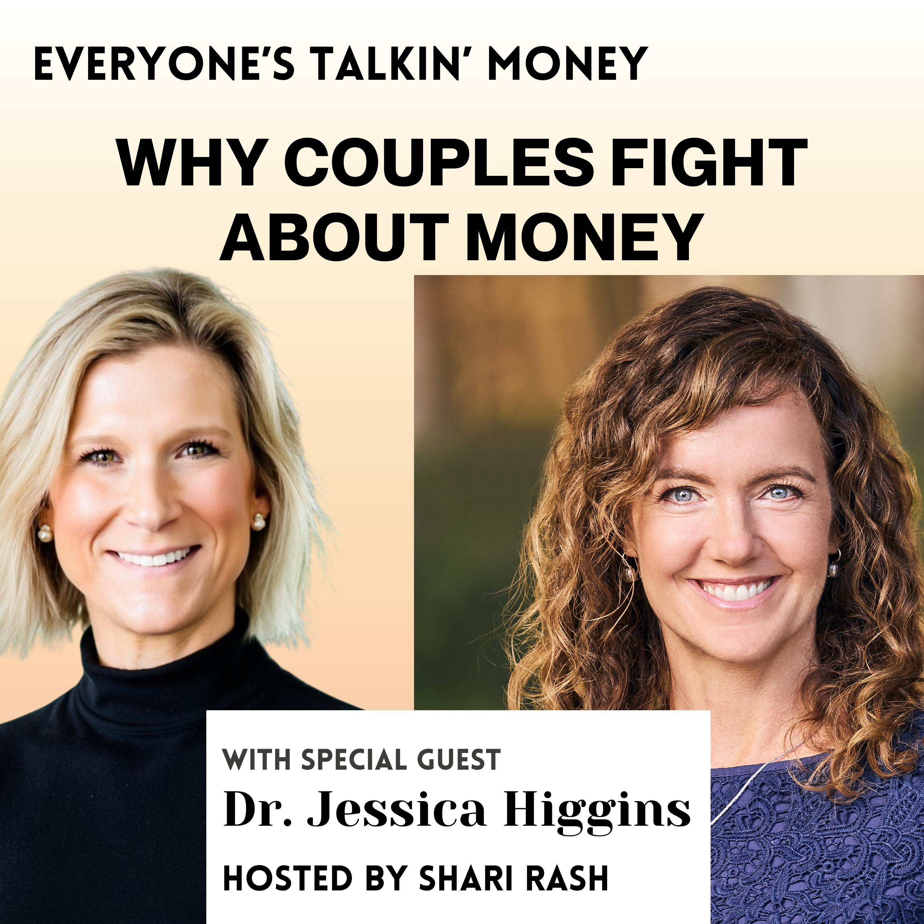 Love, Money, and Communication: Why Couples Fight About Money with Dr. Jessica Higgins