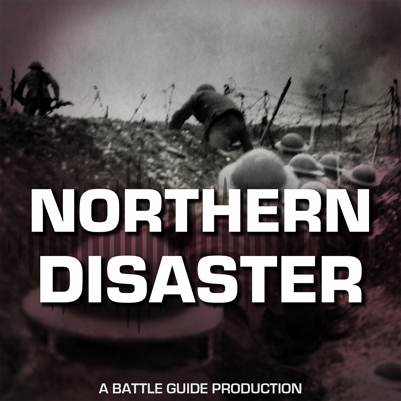 Episode 135: The Somme’s Northern Disaster episode artwork