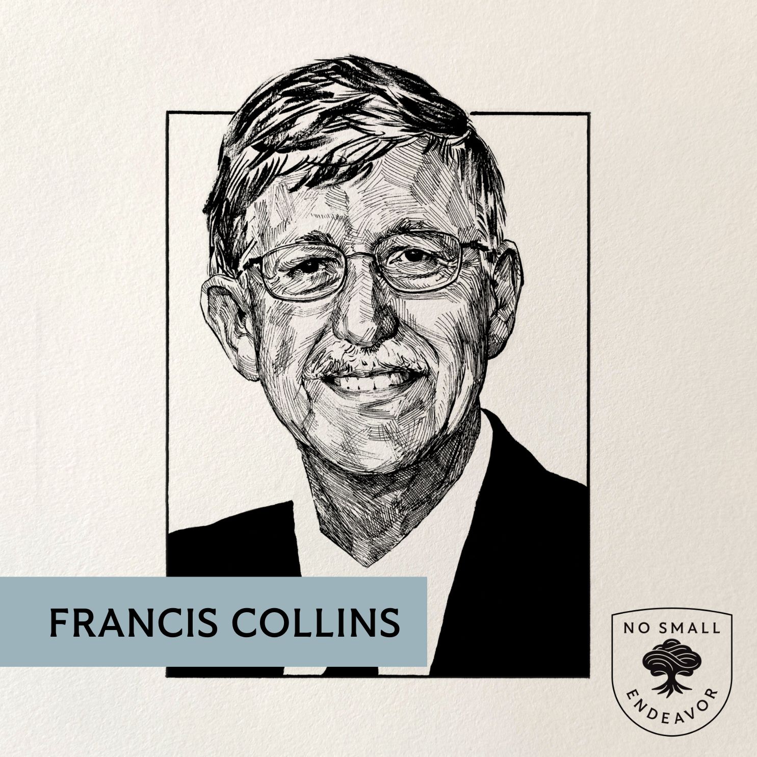 199: Francis Collins: The Road to Wisdom in an Age of Distrust
