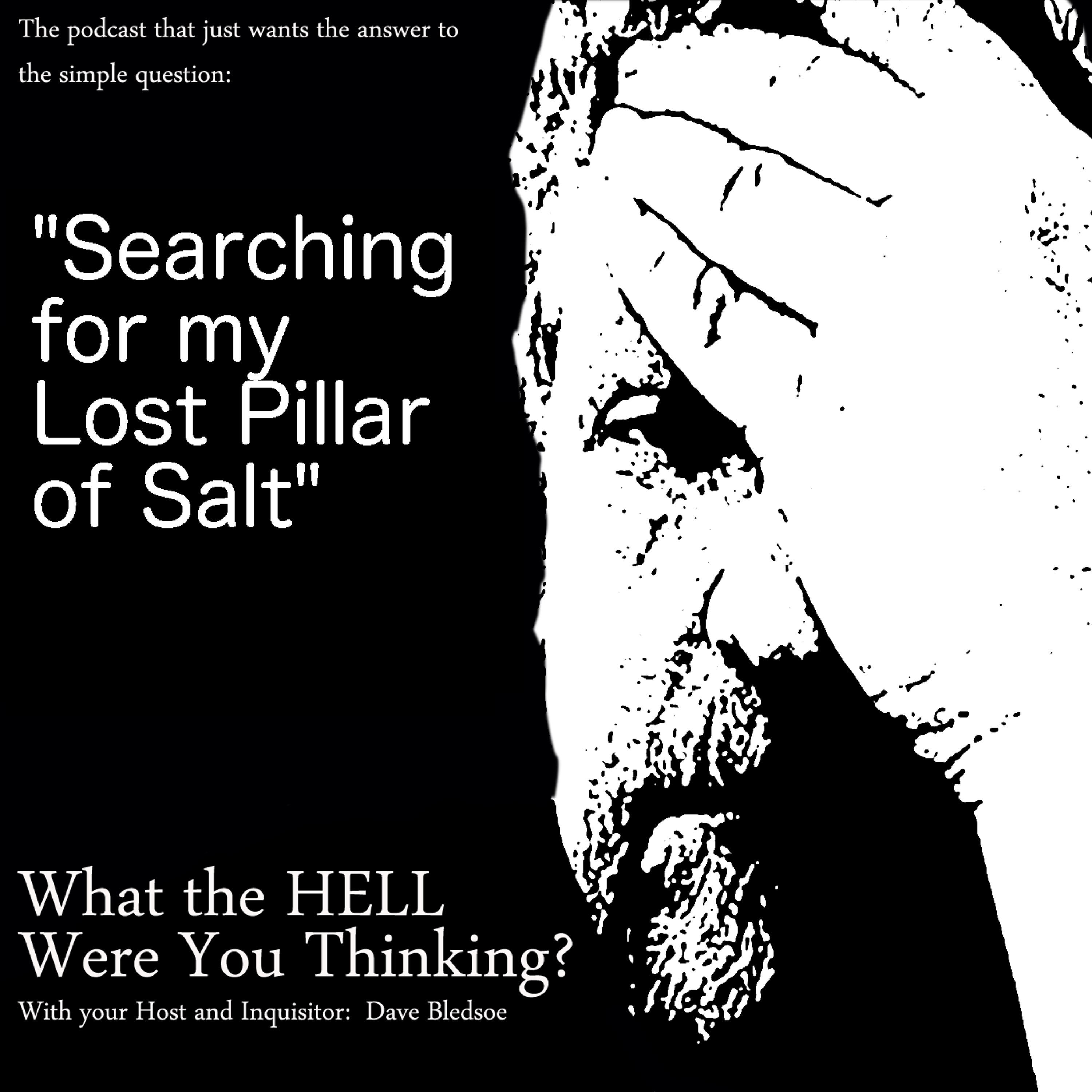 Episode 9 My Lost Pillar Of Salt