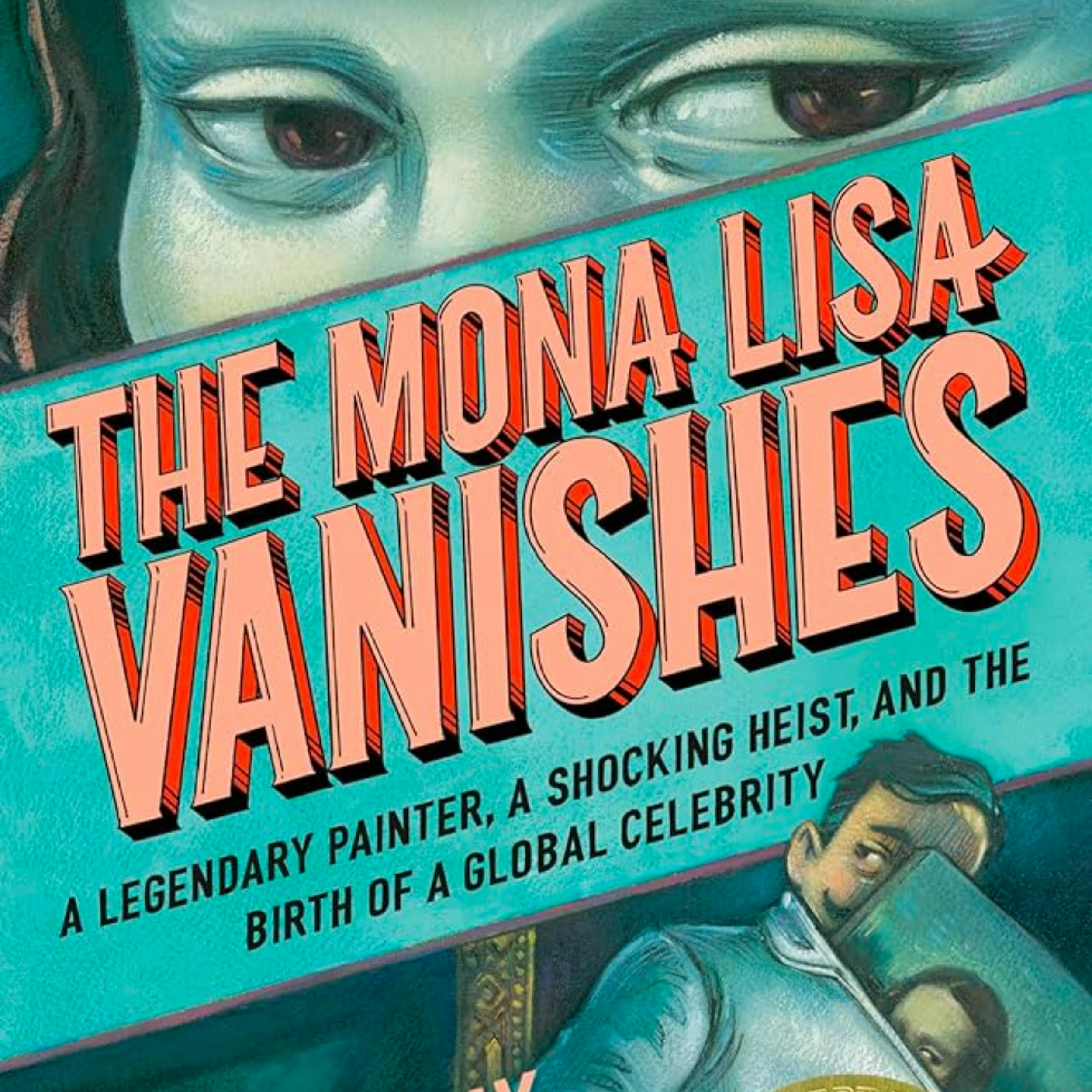 The Mona Lisa Vanishes (encore)