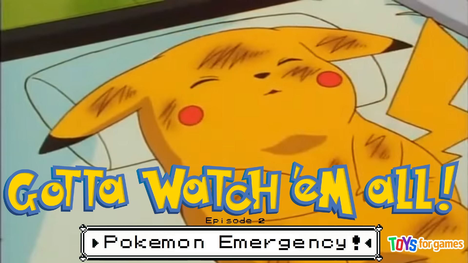 Gotta Watch'em All - Episode 2 - Pokémon Emergency episode artwork