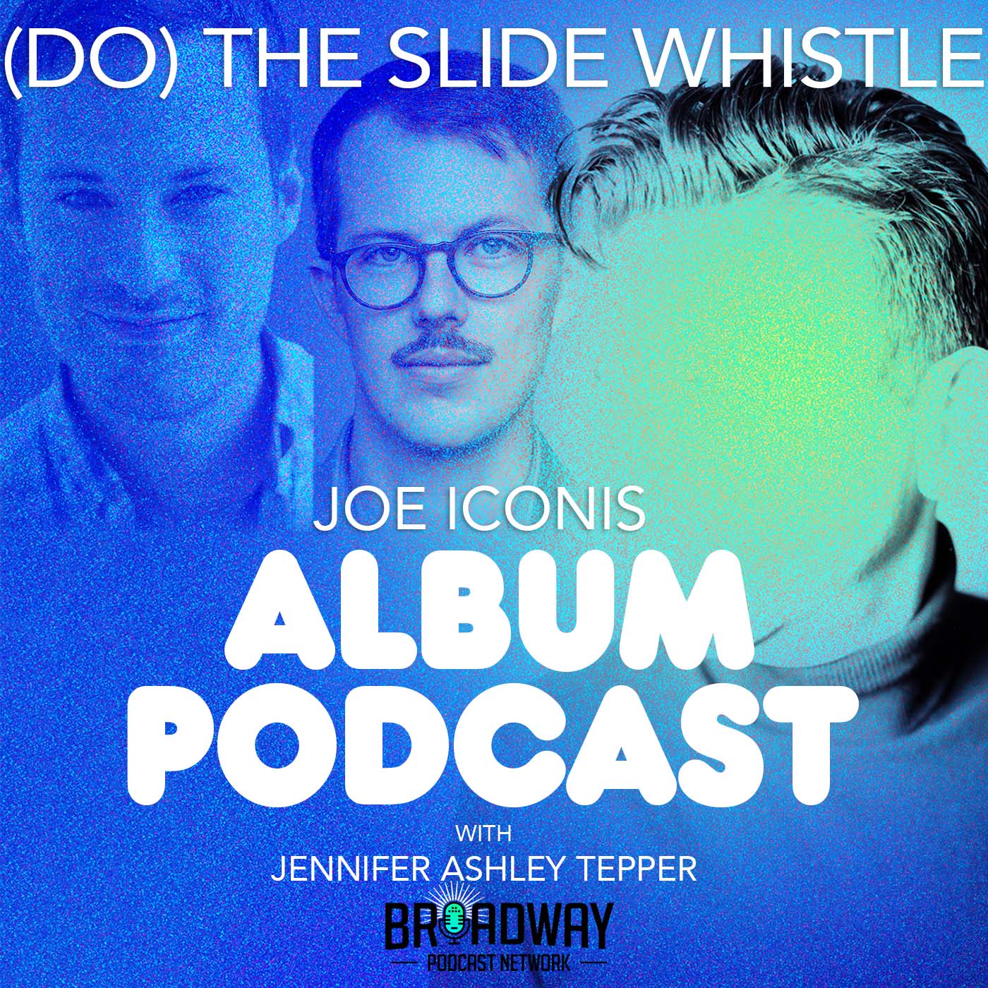 ALBUM PODCAST with Joe Iconis and Jennifer Ashley Tepper