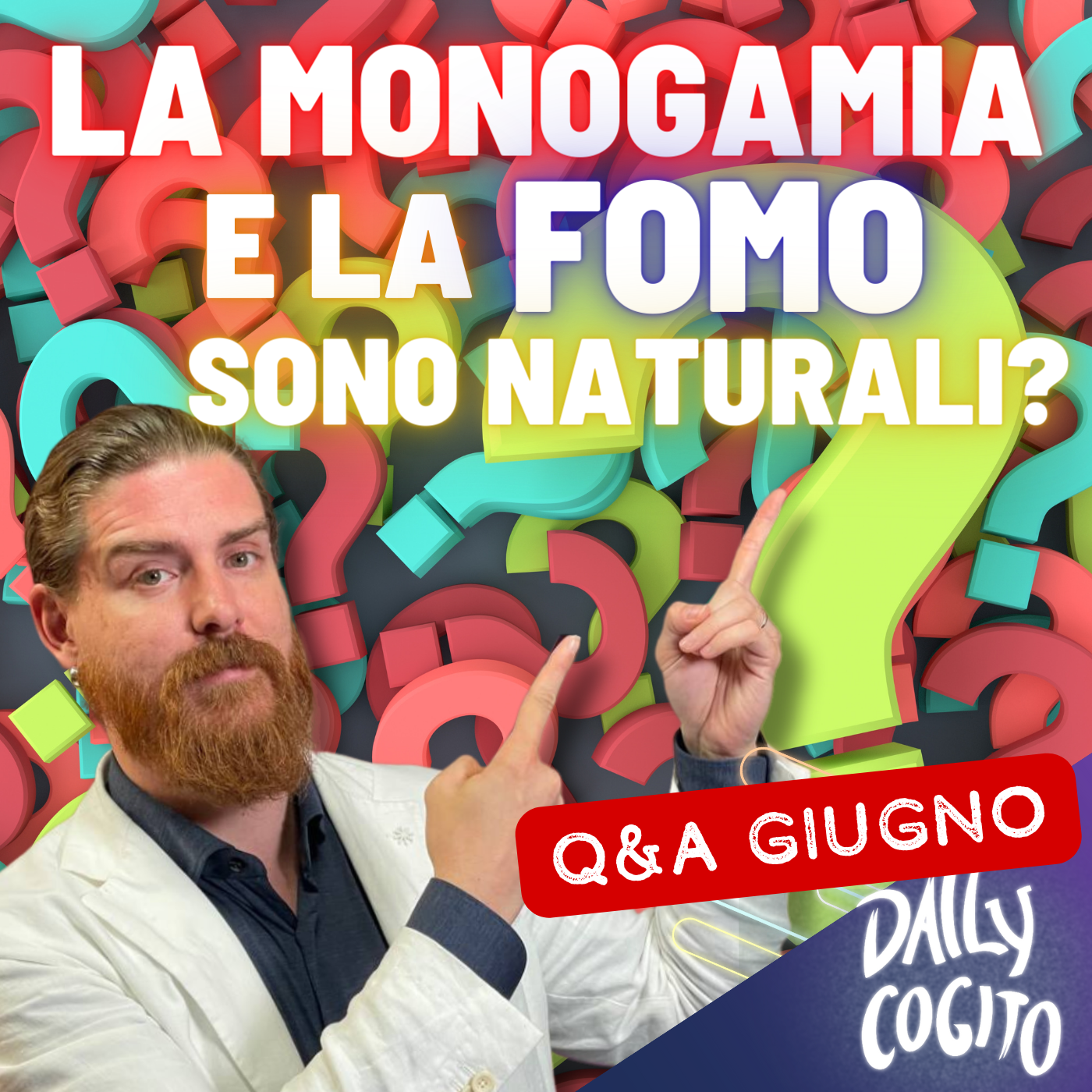 Credere nel Futuro - Monogamia e società - La Confusione del FOMO (Q&A)