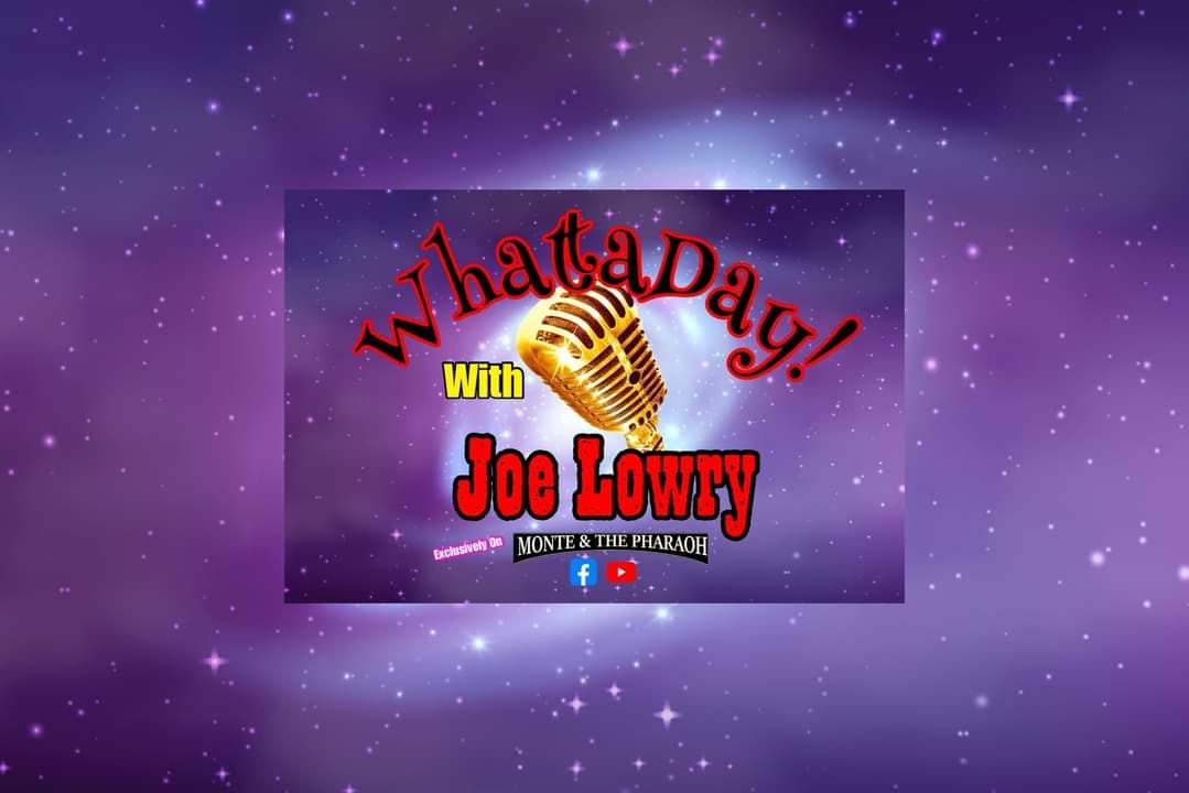 Stu Guests On WHATTADAY With Joe Lowry (SWP Episode 170)