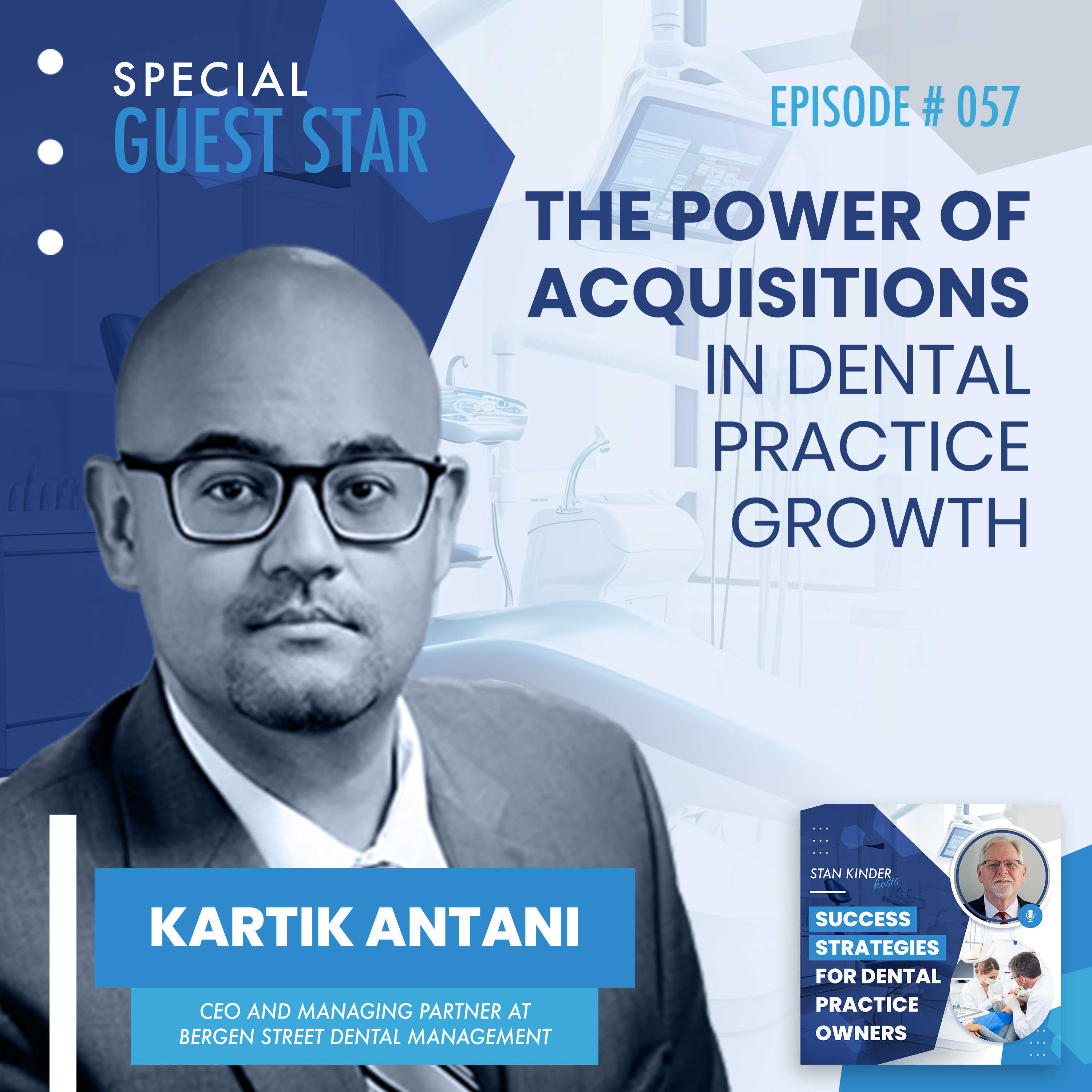 Episode 57: The Power of Acquisitions in Dental Practice Growth