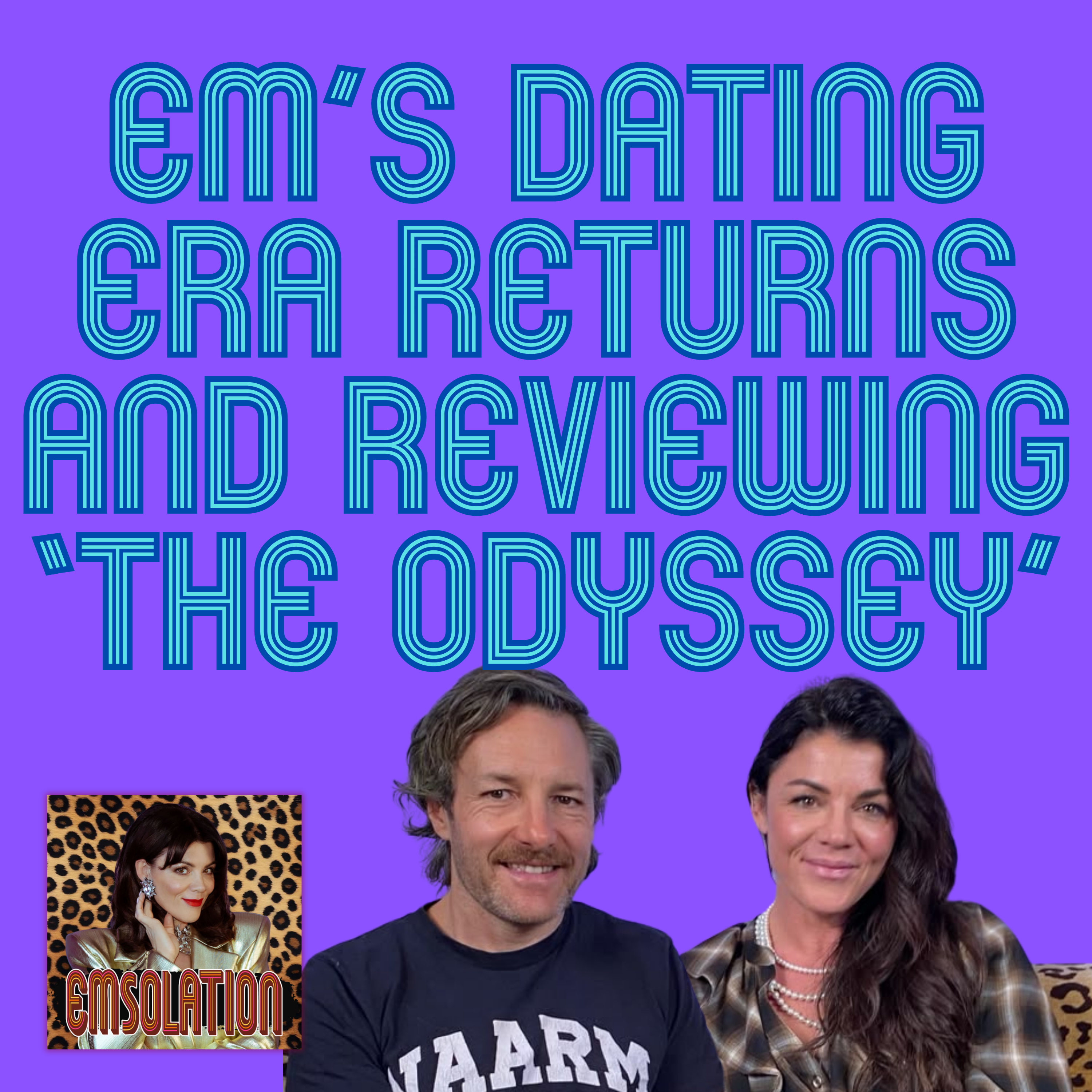 Em’s Dating Era Returns & Reviewing ‘The Odyssey’