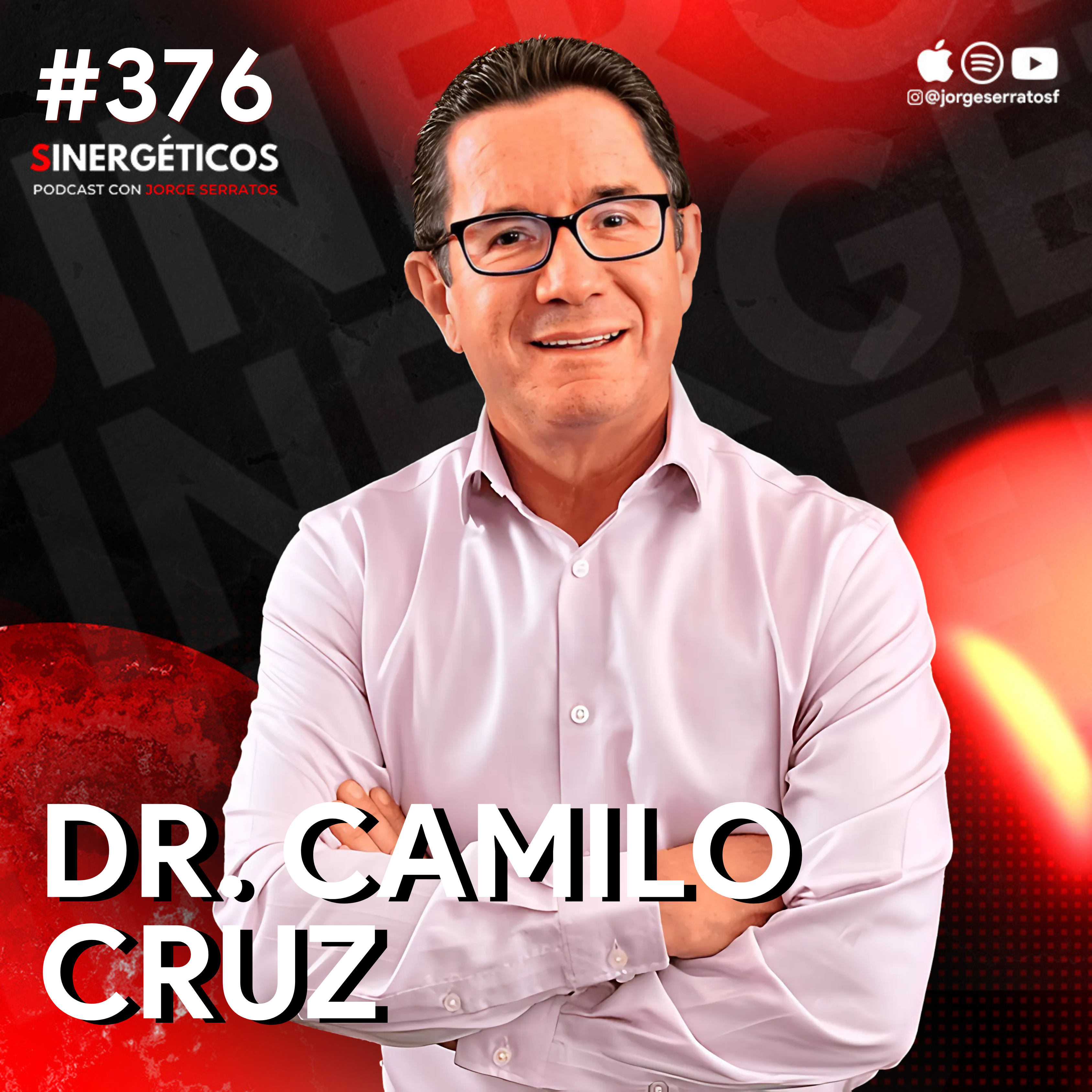 Usa la LEY DE LA ATRACCIÓN para conseguir TODO lo que deseas | Dr. Camilo Cruz | #376 SINERGÉTICOS