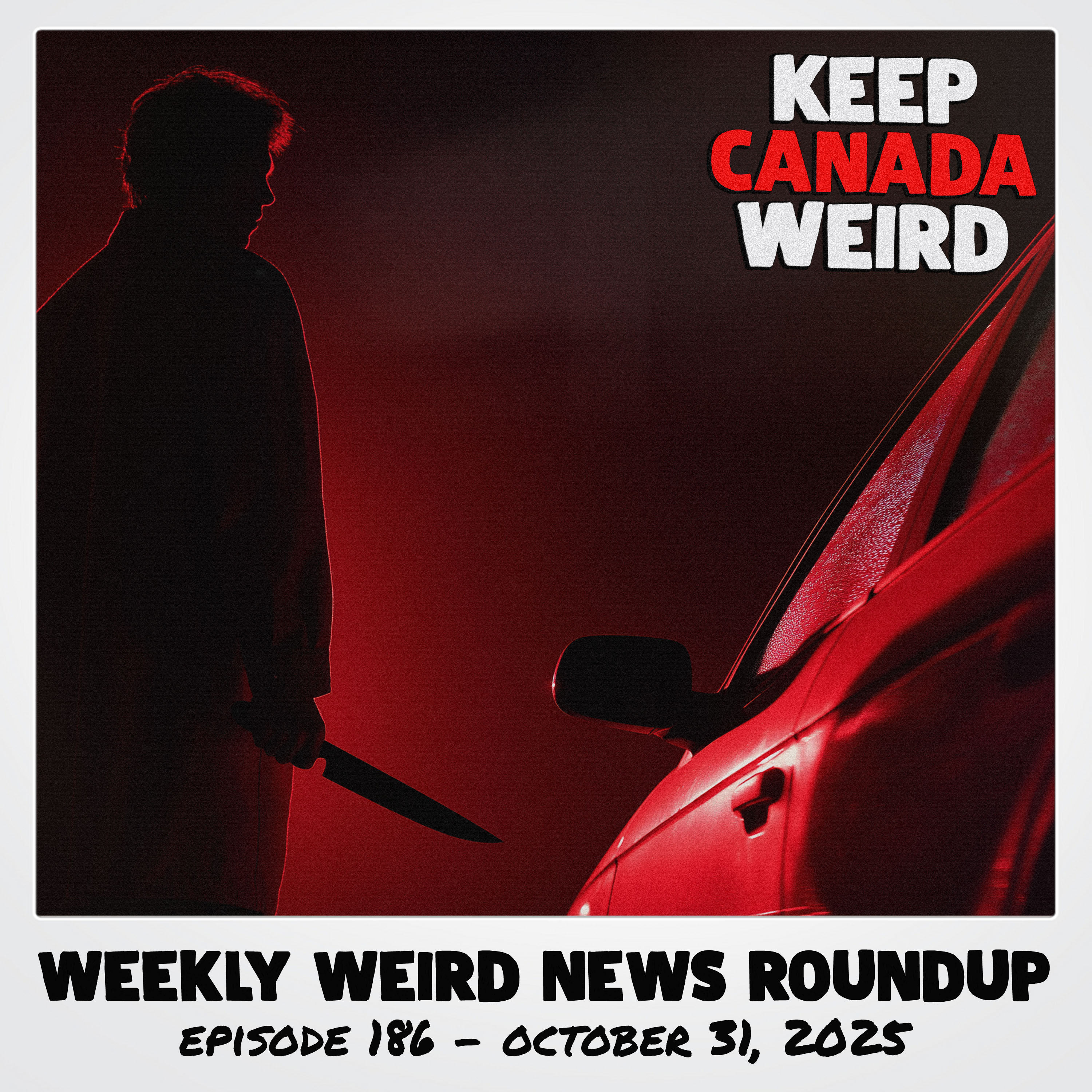 186 - 2025/10/31 - Hairbrush Heist, Carwash Chaos, the Red Car Ripper, and Duck Lake episode artwork
