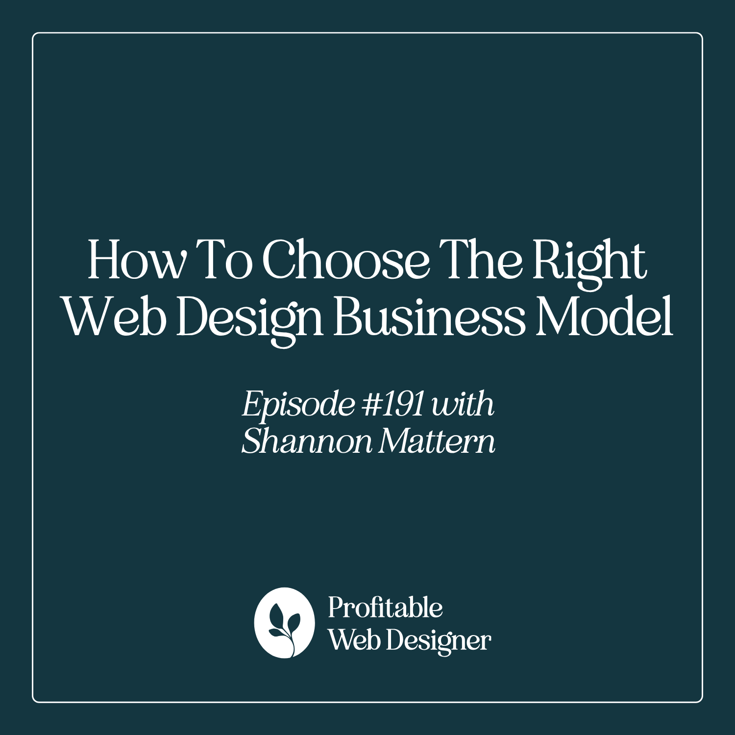 Profitable Web Designer with Shannon Mattern