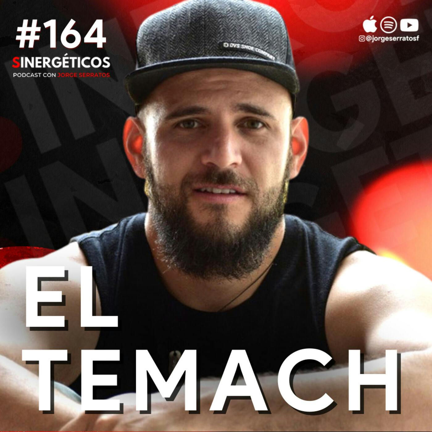 #164 Sinergéticos | Las mujeres buscan hombres con dinero | El Temach