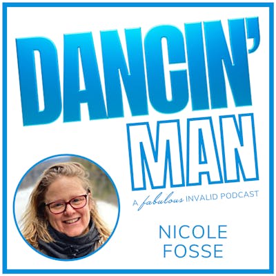 DANCIN' Man Episode 1: Nicole Fosse