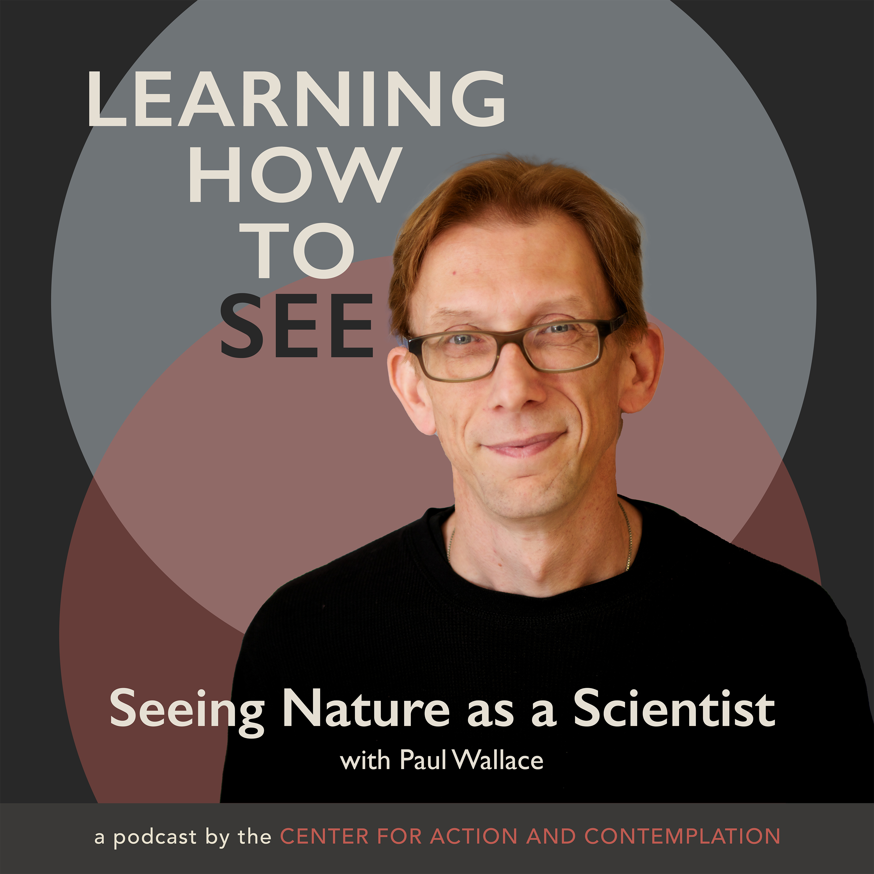 Seeing Nature as a Scientist (Part 1) With Paul Wallace
