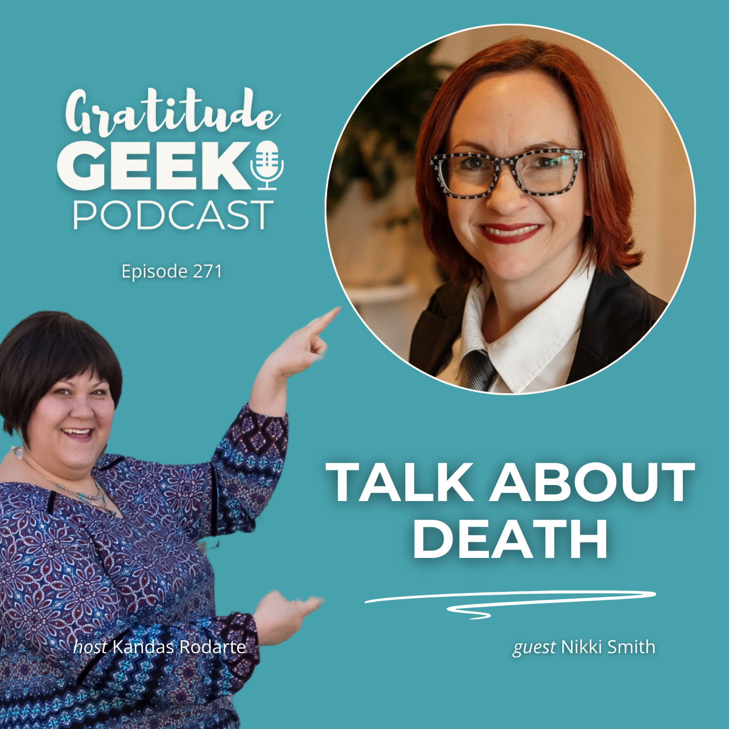 271:  Why Talking About Dying Makes Life Better | Nikki the Death Doula episode artwork
