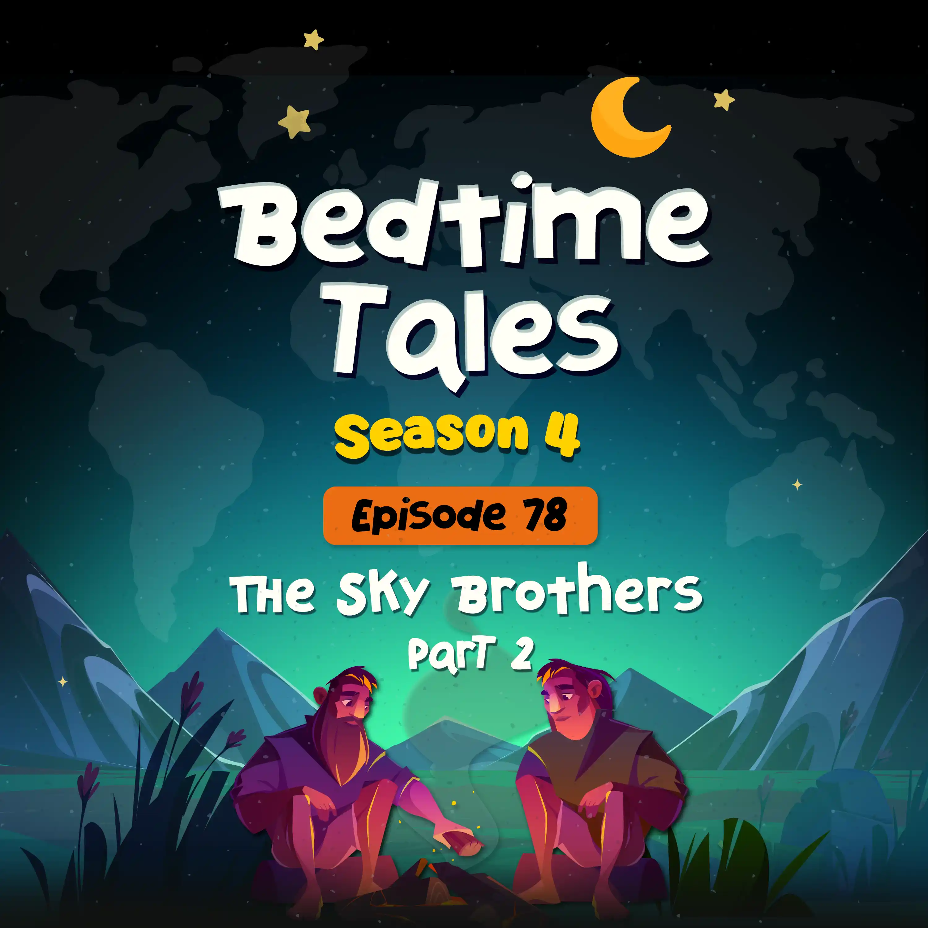 The Sky Brothers Part 2 | Bedtime Tales S4E78 episode artwork