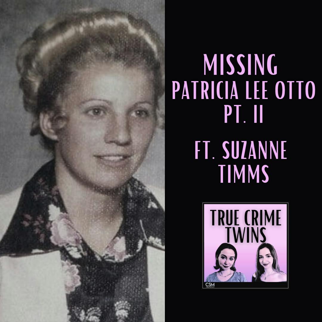42 // Missing Patricia Otto Pt. II ft. Suzanne Timms