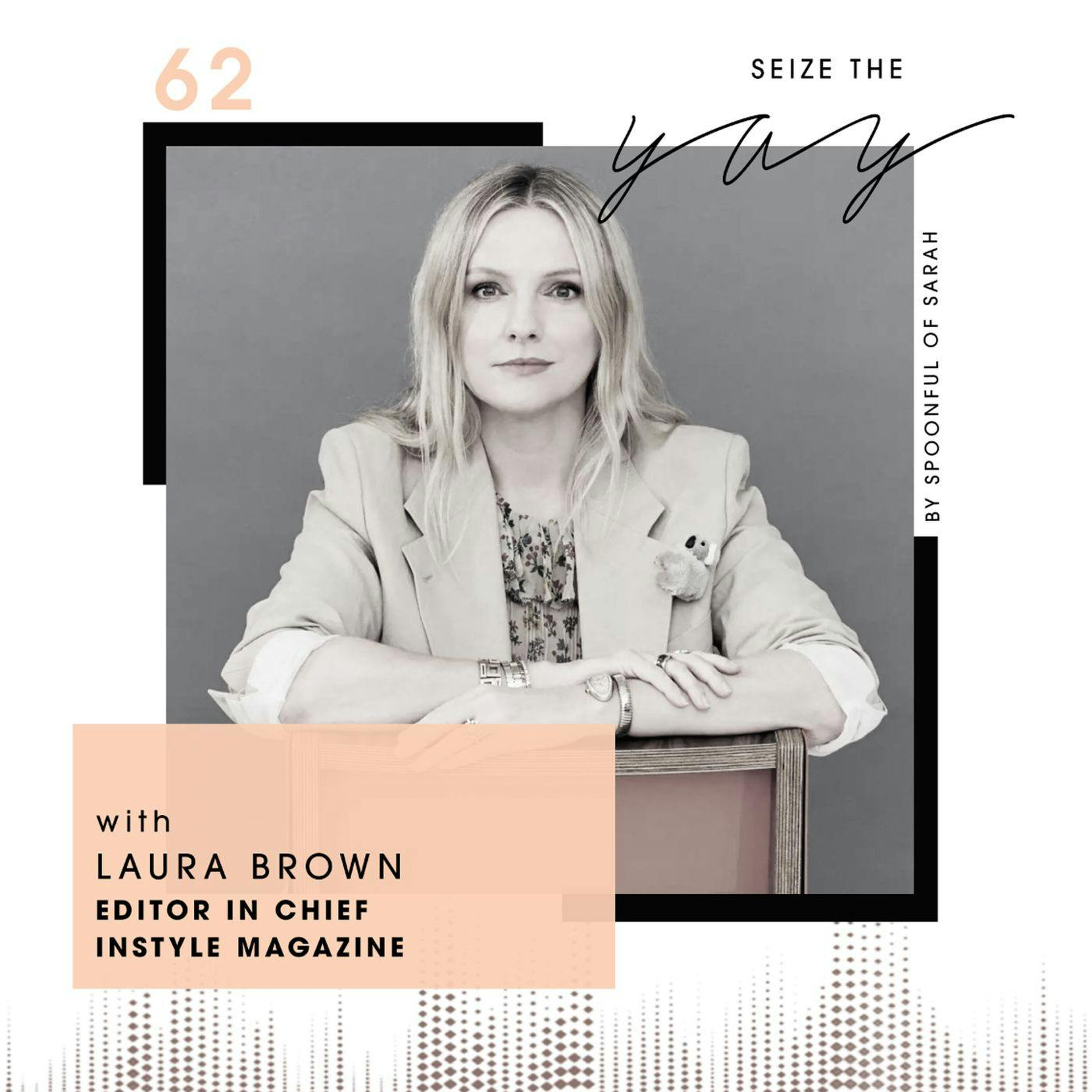Laura Brown // InStyle, illusions of grandeur and the (Necker) Island of the good episode artwork
