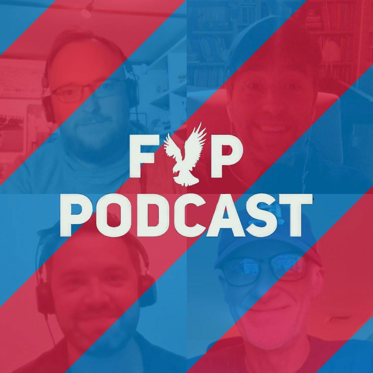 FYP Podcast 441 | Best Palace vs Brighton Memories