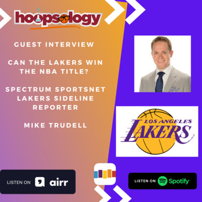 Interview with Mike Trudell Spectrum SportsNet Lakers Sideline Reporter episode artwork