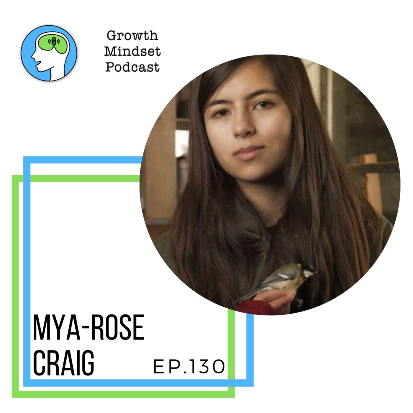 131: Being a Voice For Change - Mya-Rose Craig, AKA Birdgirl, Climate activist